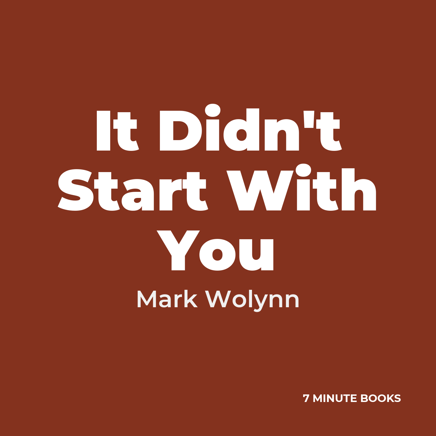 It Didn’t Start With You — by Mark Wolynn