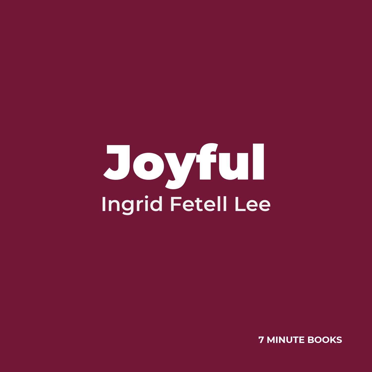 Joyful — by Ingrid Fetell Lee