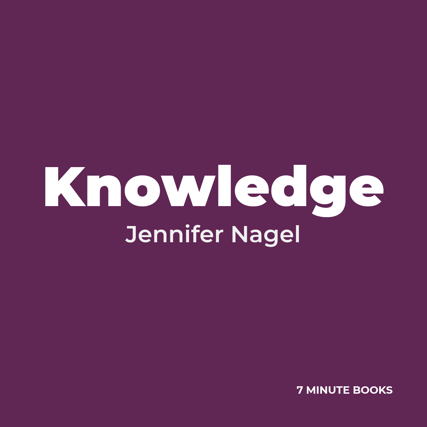 Knowledge — by Jennifer Nagel