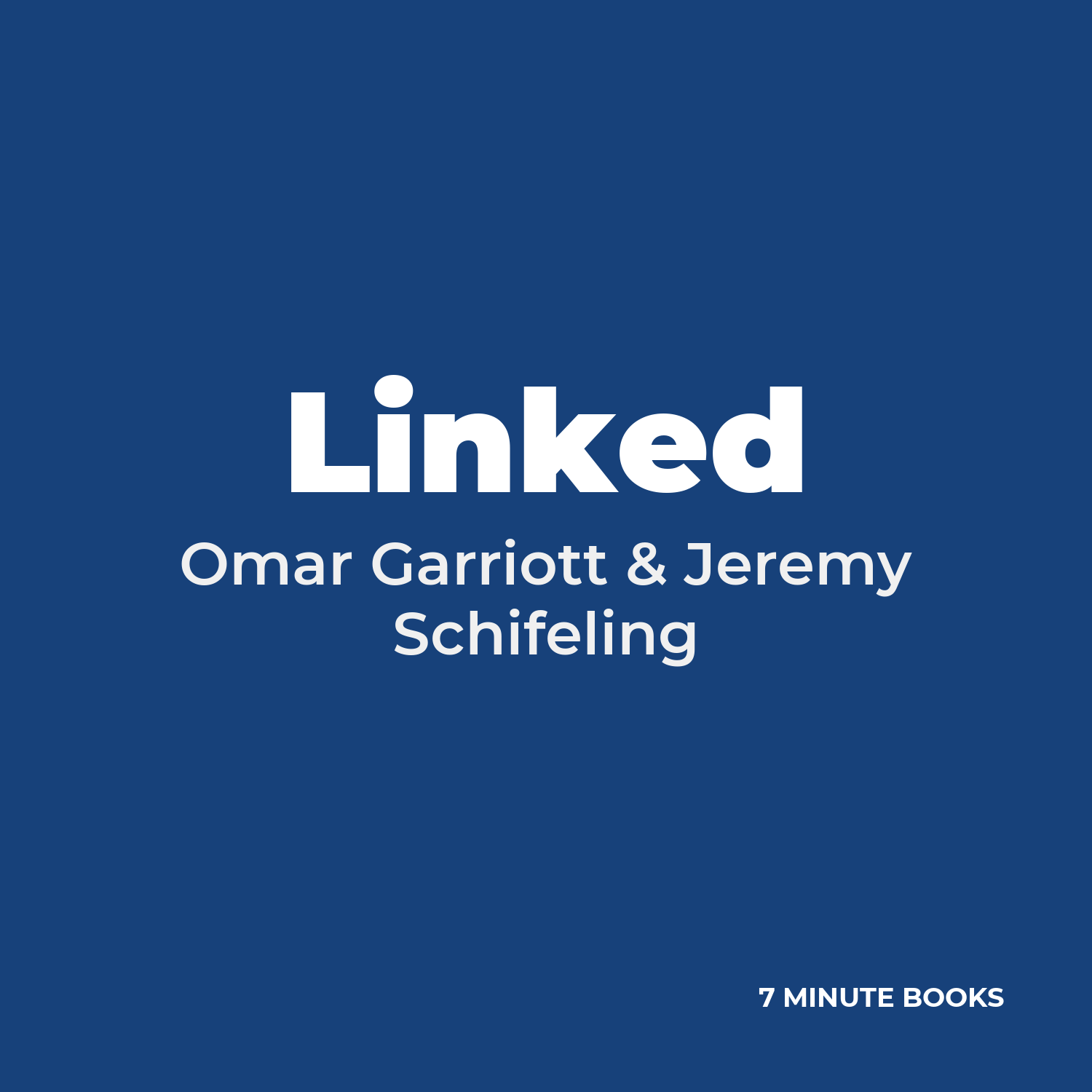 Linked — by Omar Garriott & Jeremy Schifeling