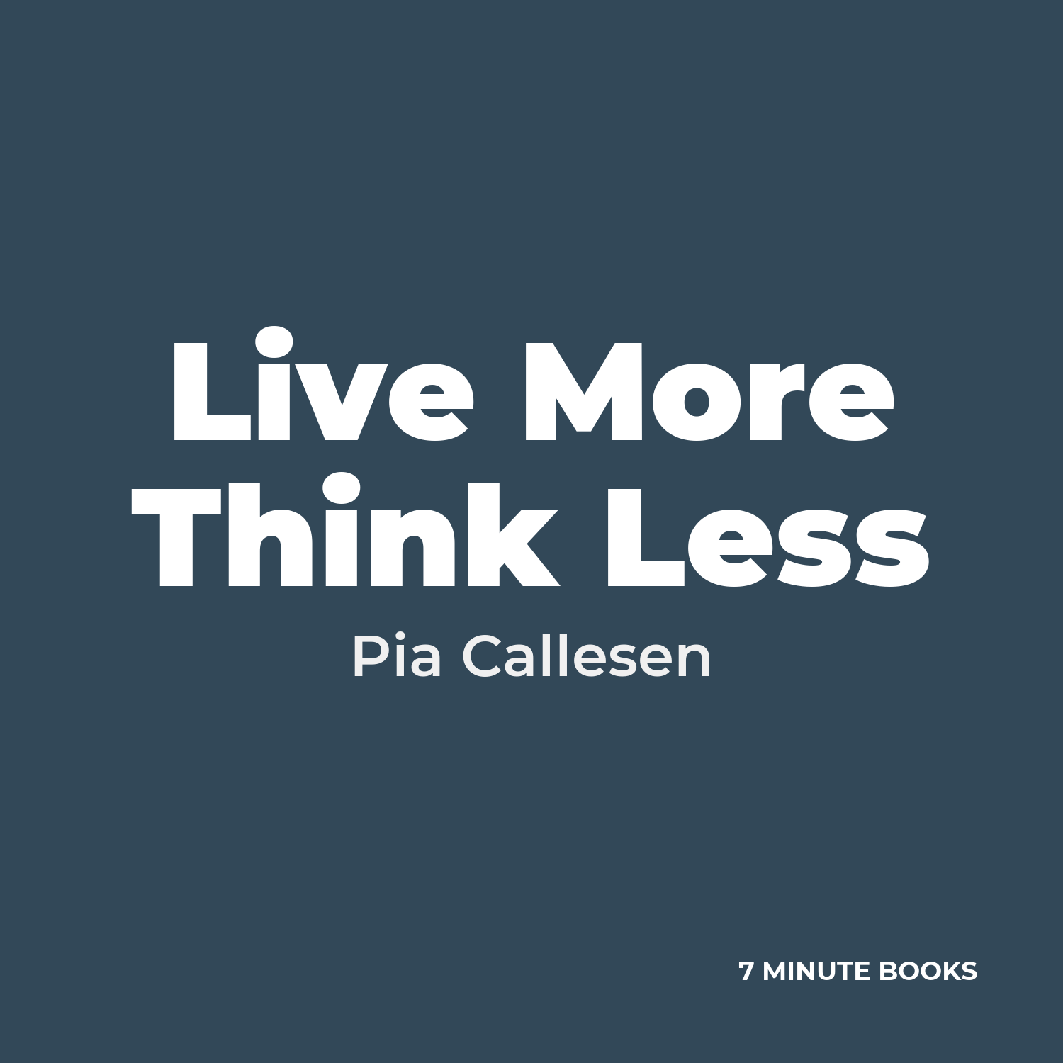 Live More Think Less cover