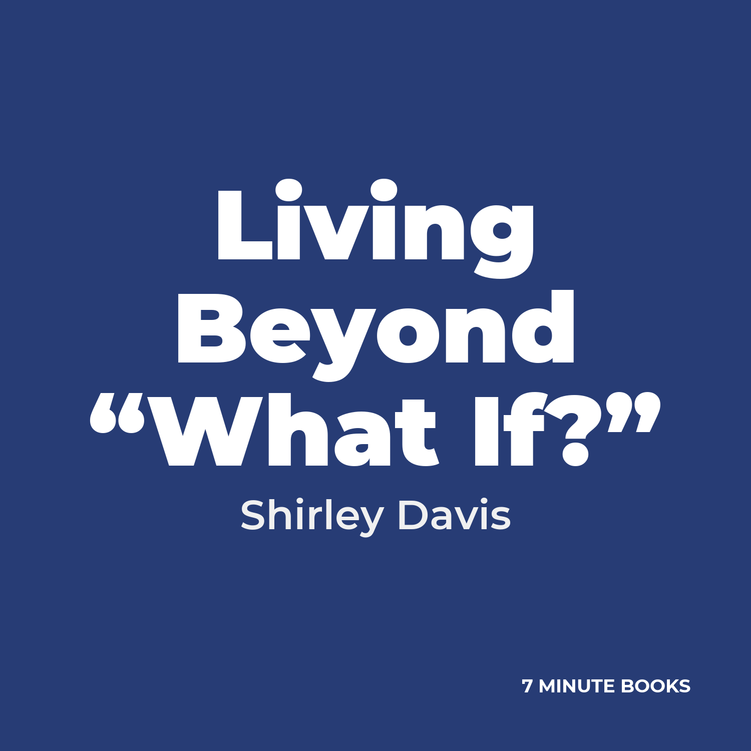 Living Beyond “What If?” cover