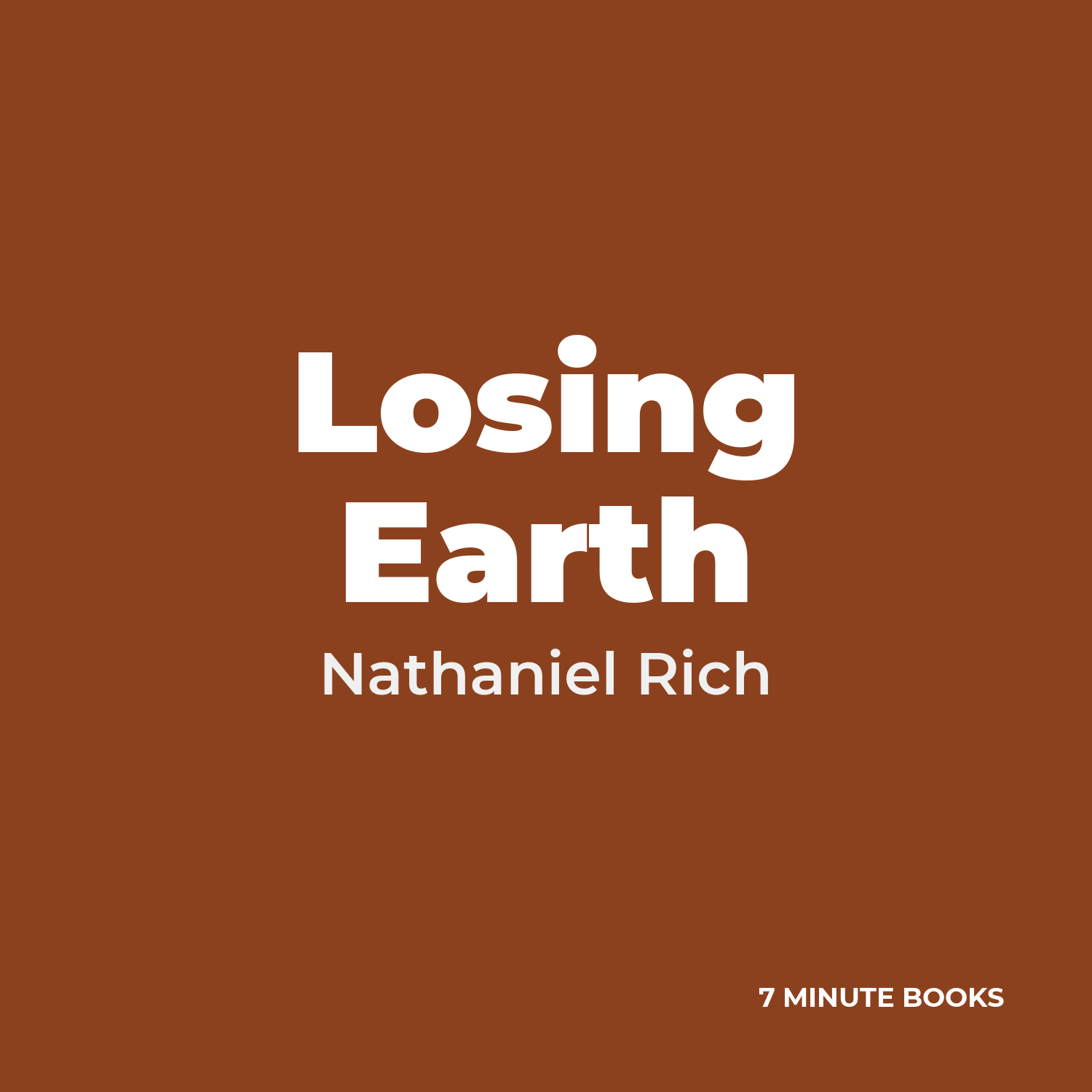 Losing Earth — by Nathaniel Rich