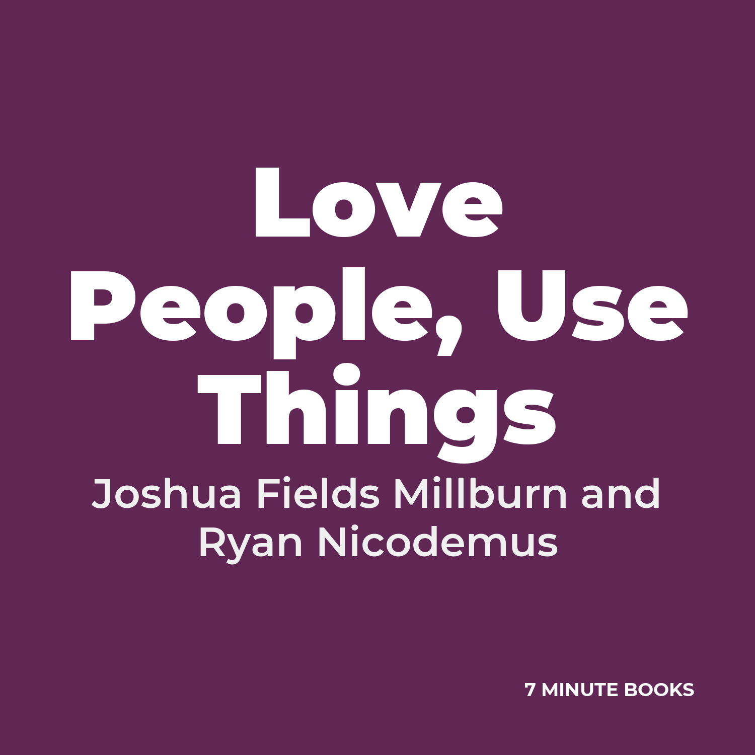 Love People, Use Things cover