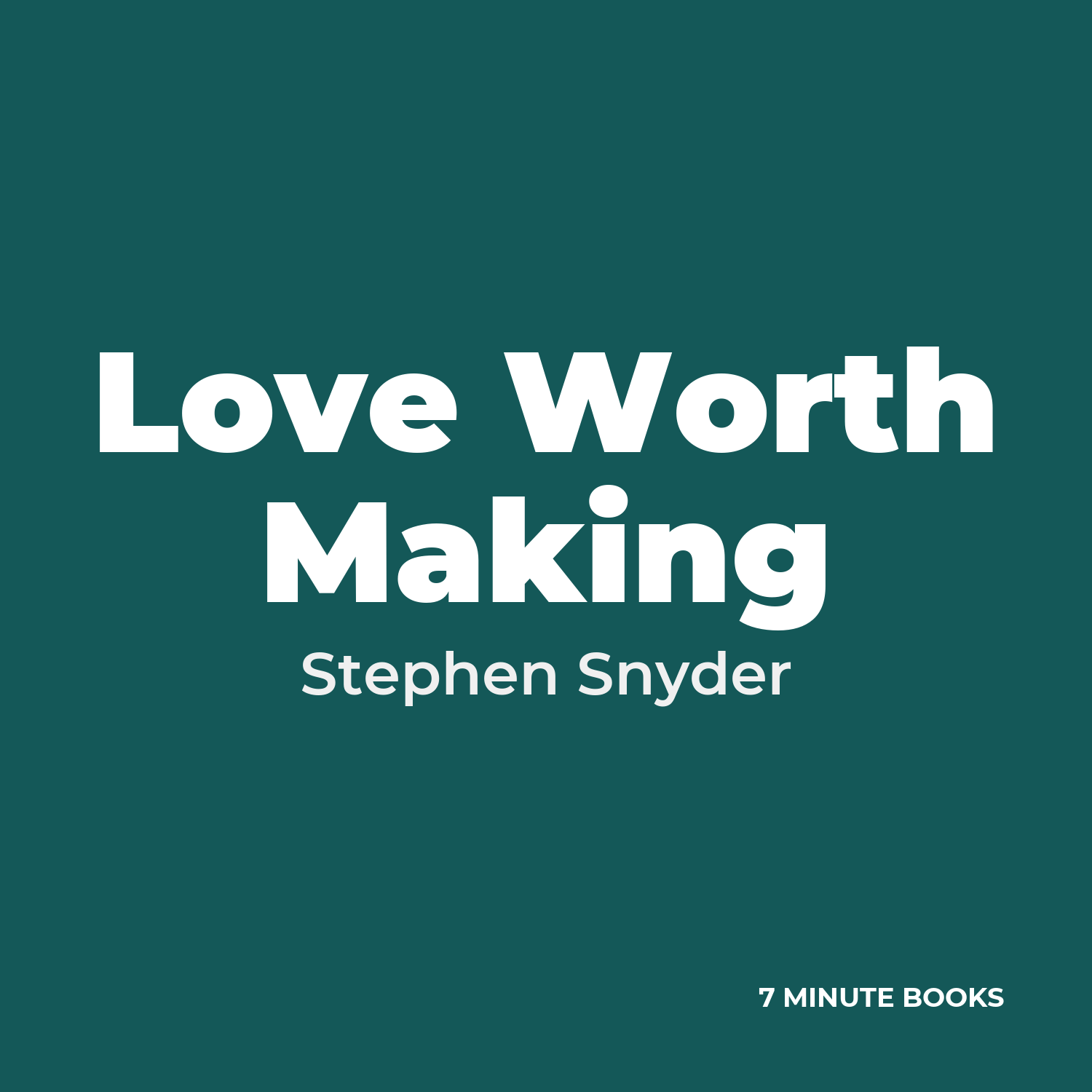 Love Worth Making cover