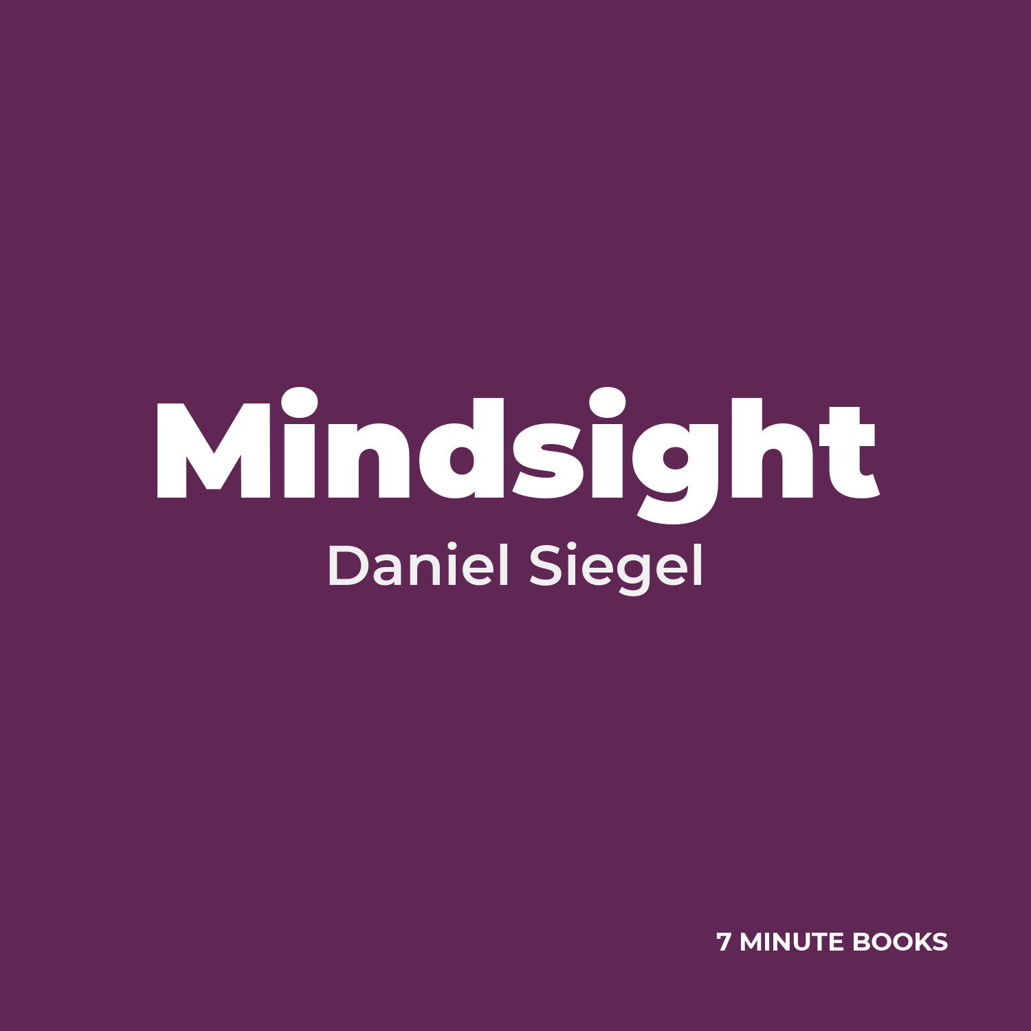 Mindsight — by Daniel Siegel