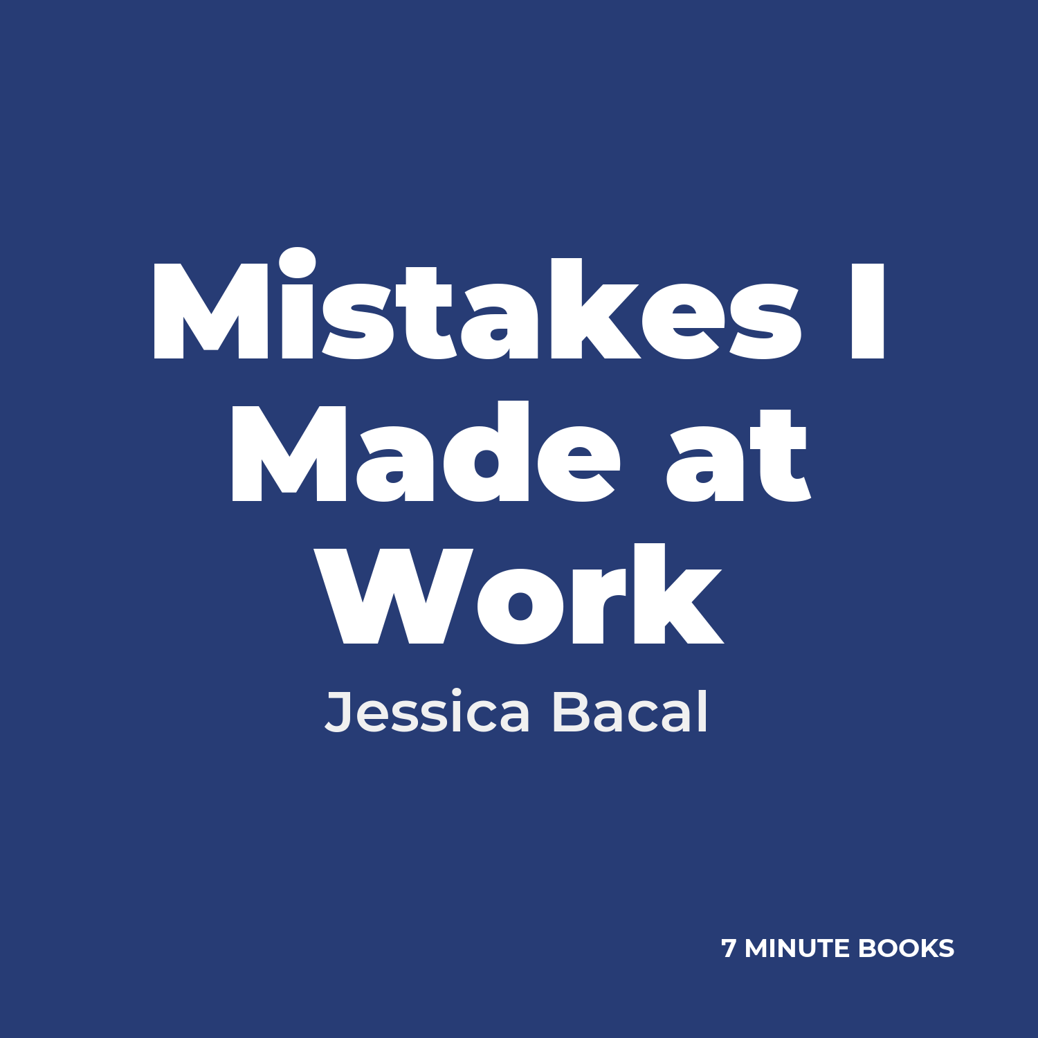 Mistakes I Made at Work cover