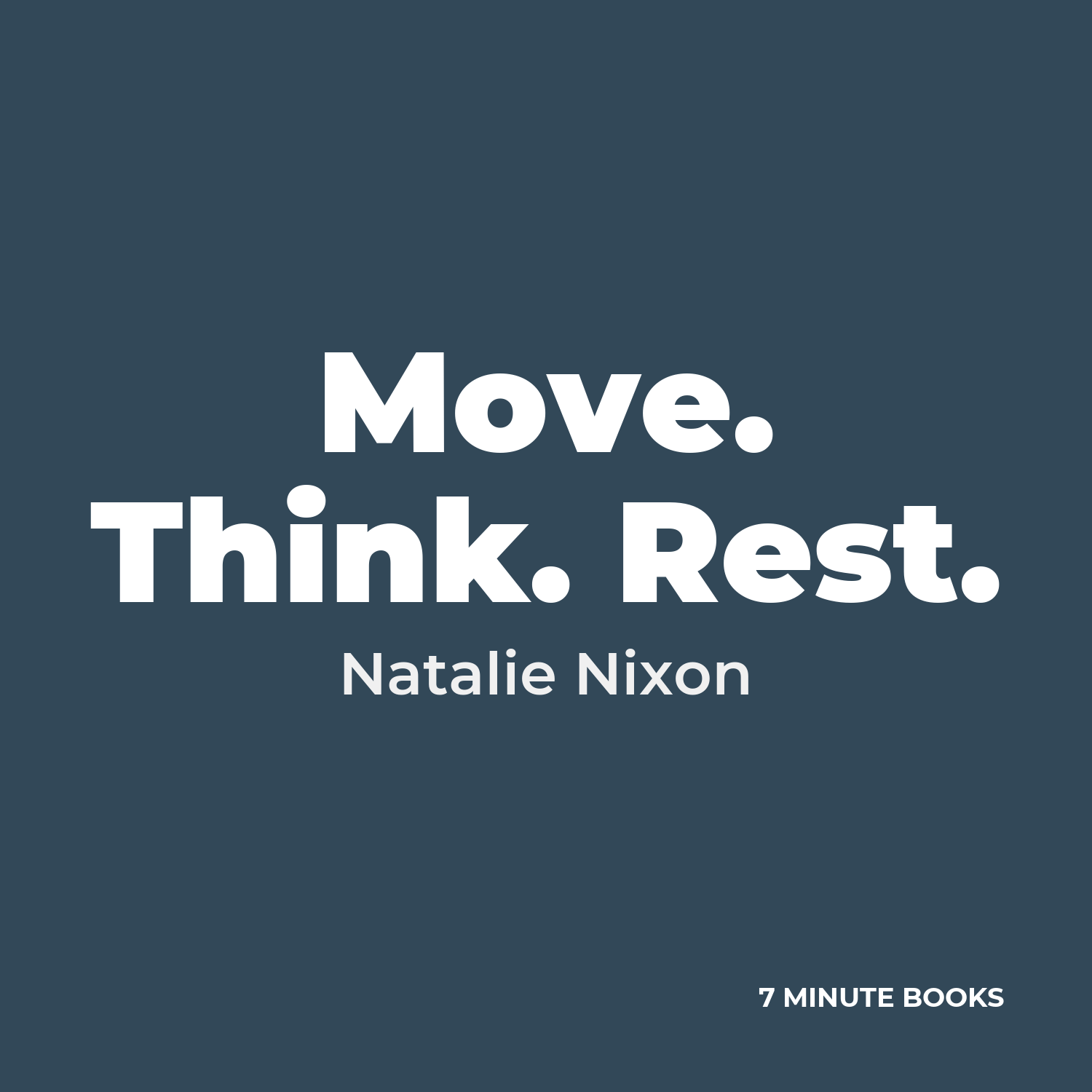 Move. Think. Rest. cover