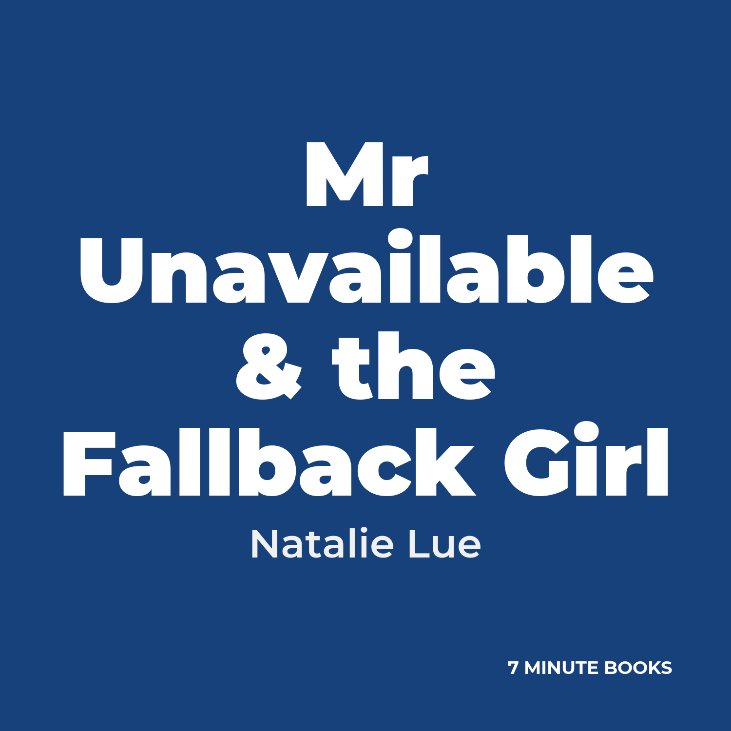 Mr Unavailable & the Fallback Girl cover
