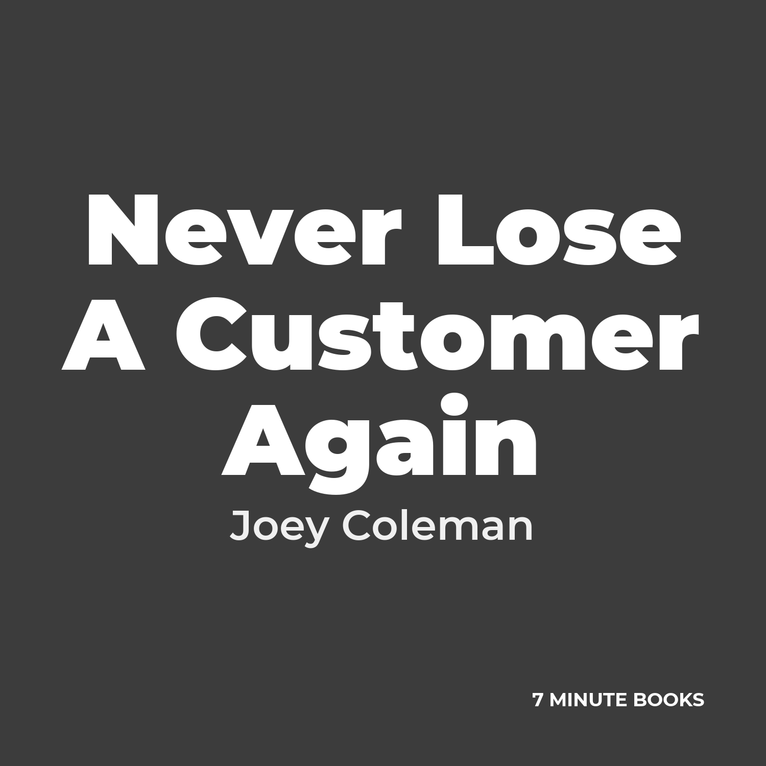 Never Lose A Customer Again cover