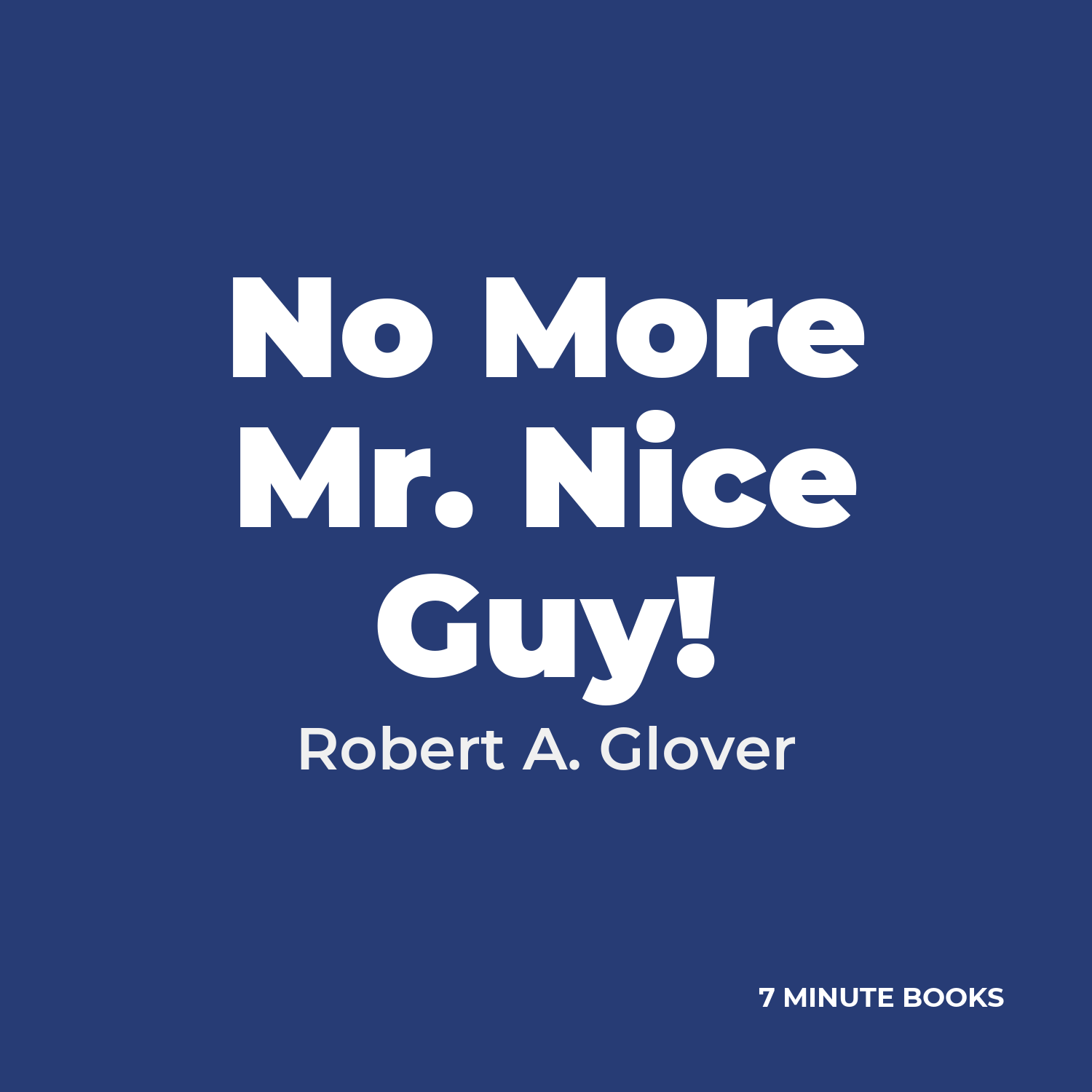 No More Mr. Nice Guy! cover