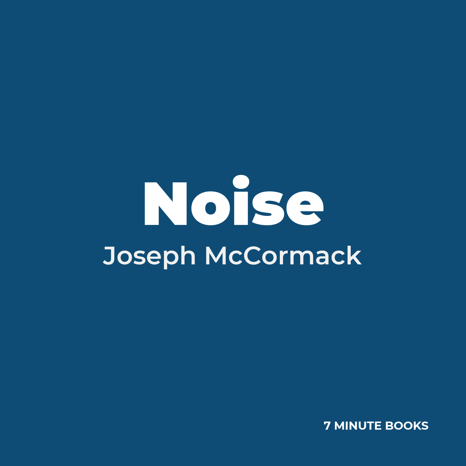Noise — by Joseph McCormack