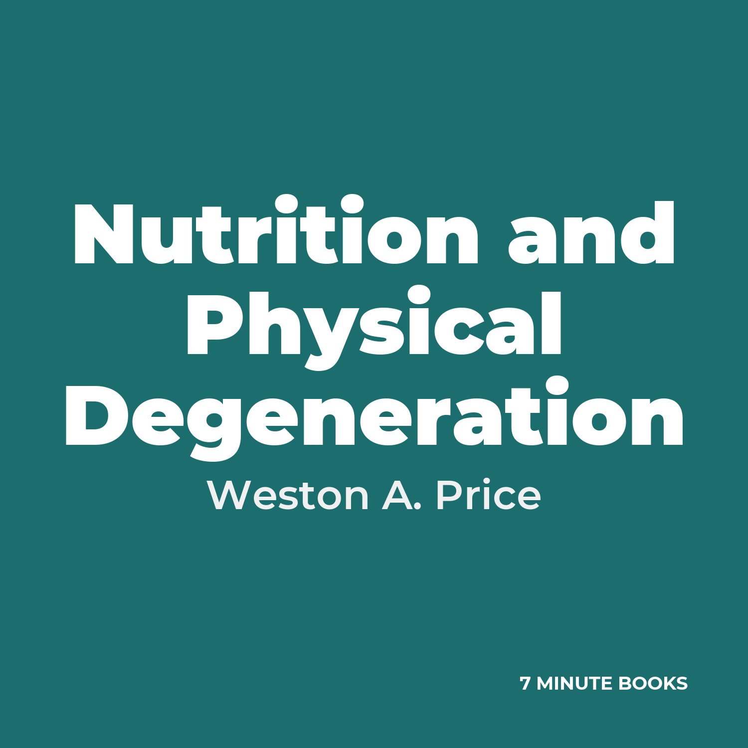 Nutrition and Physical Degeneration cover