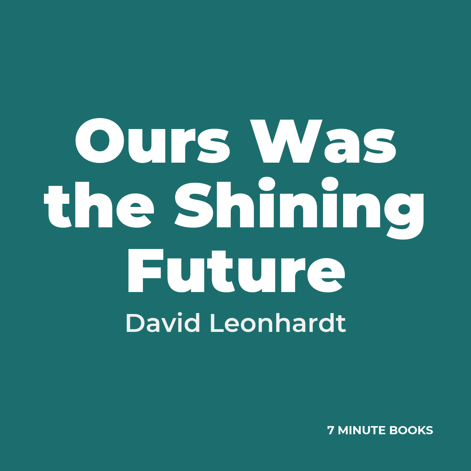 Ours Was the Shining Future cover