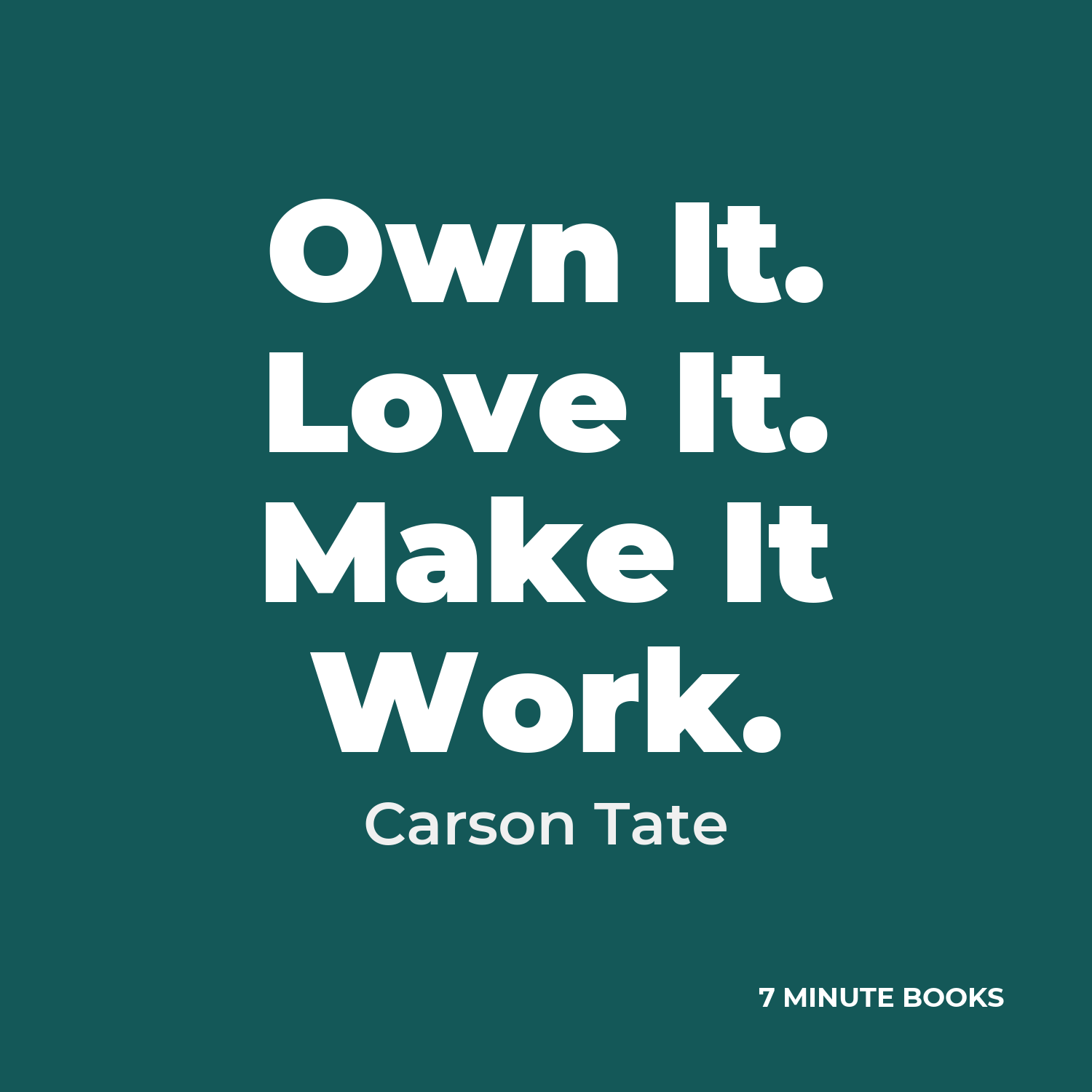 Own It. Love It. Make It Work. cover