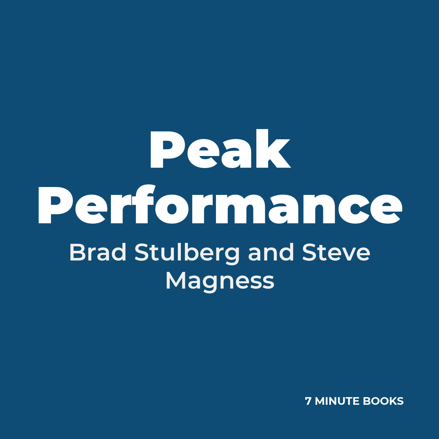 Peak Performance — by Brad Stulberg and Steve Magness