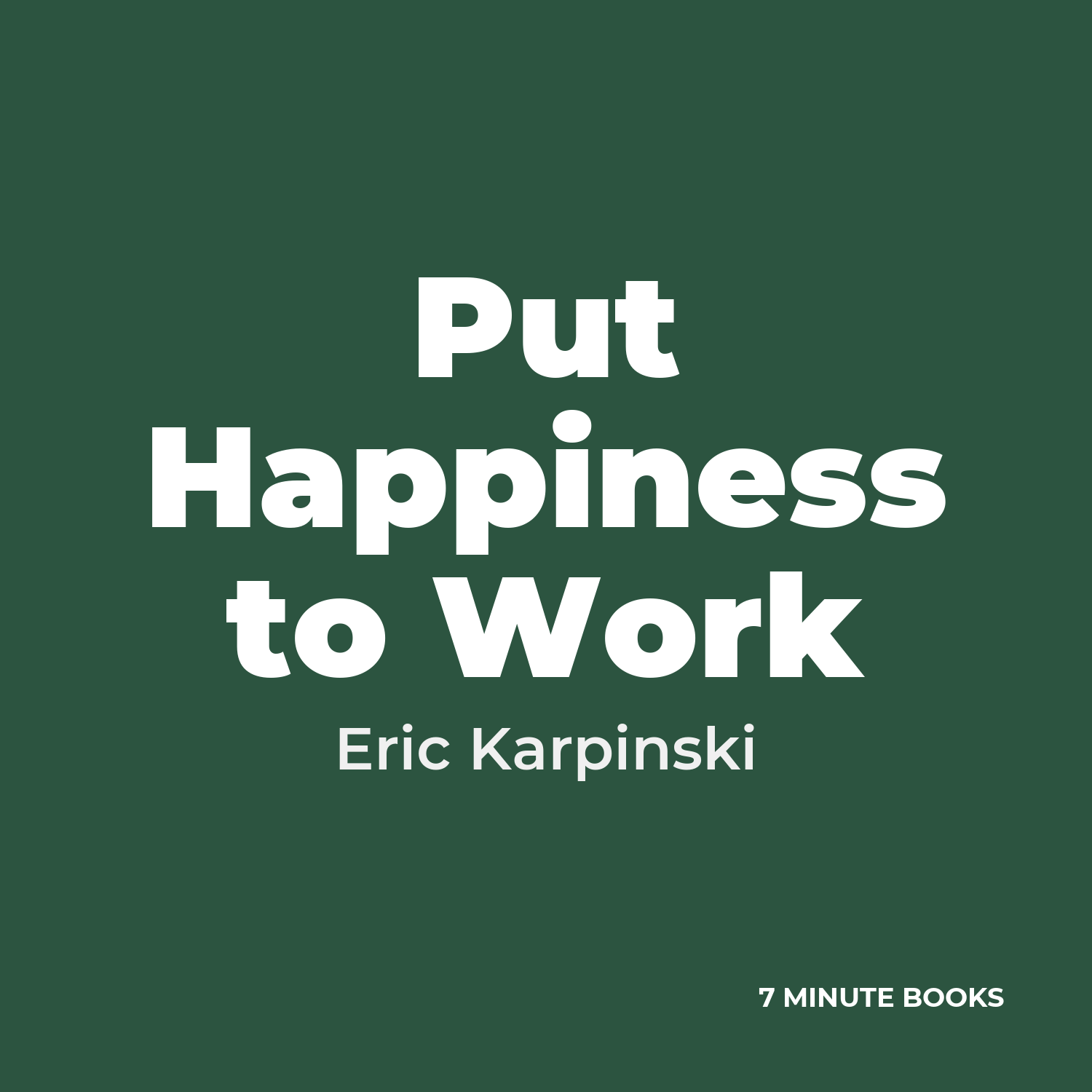 Put Happiness to Work cover