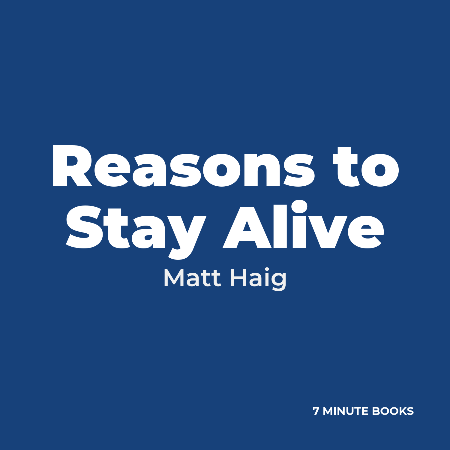 Reasons to Stay Alive — by Matt Haig