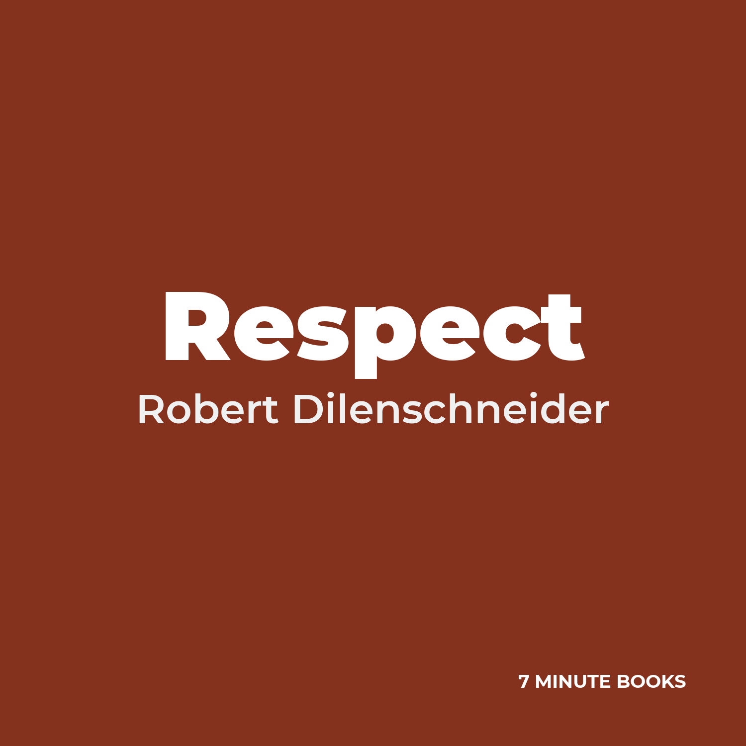 Respect — by Robert Dilenschneider