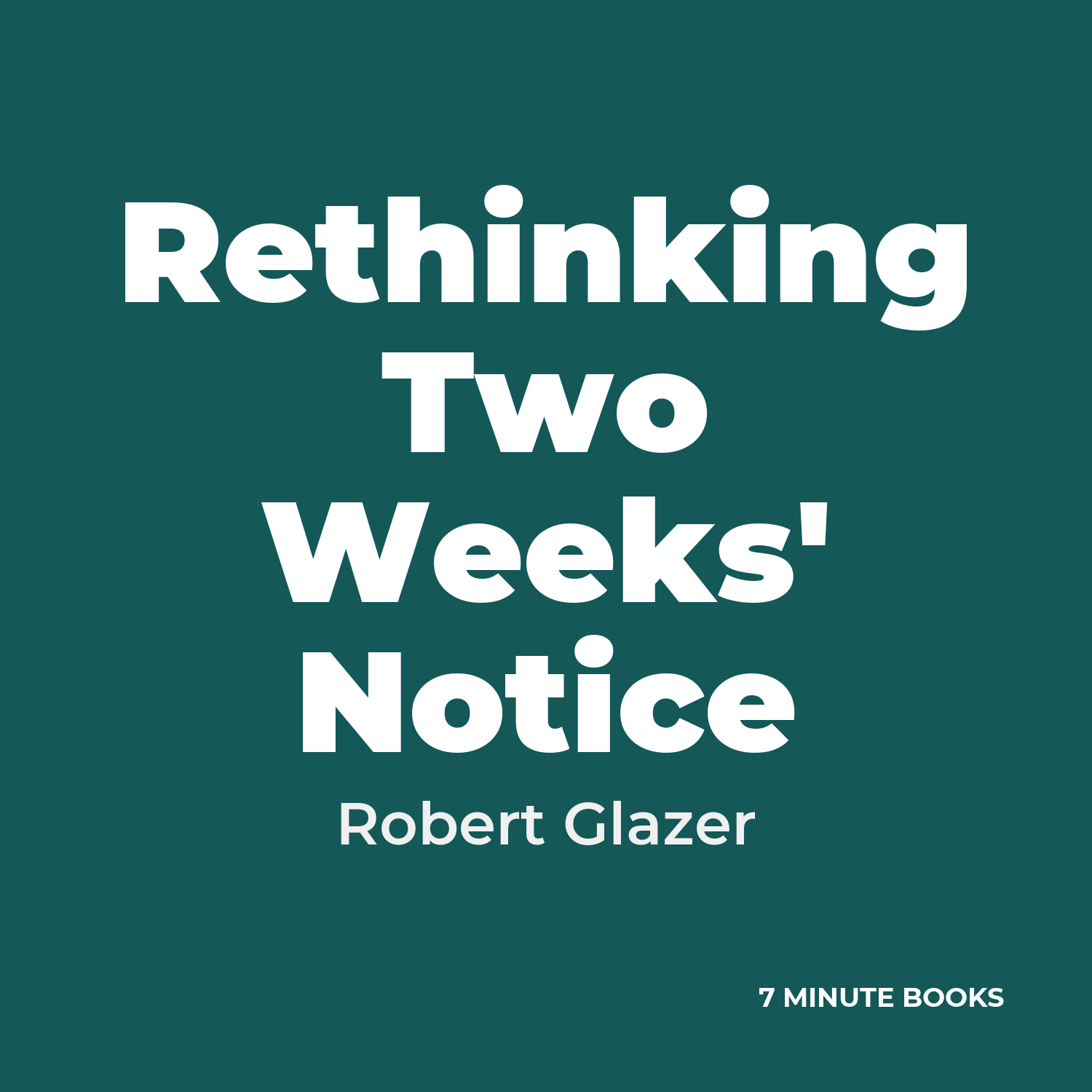 Rethinking Two Weeks' Notice cover