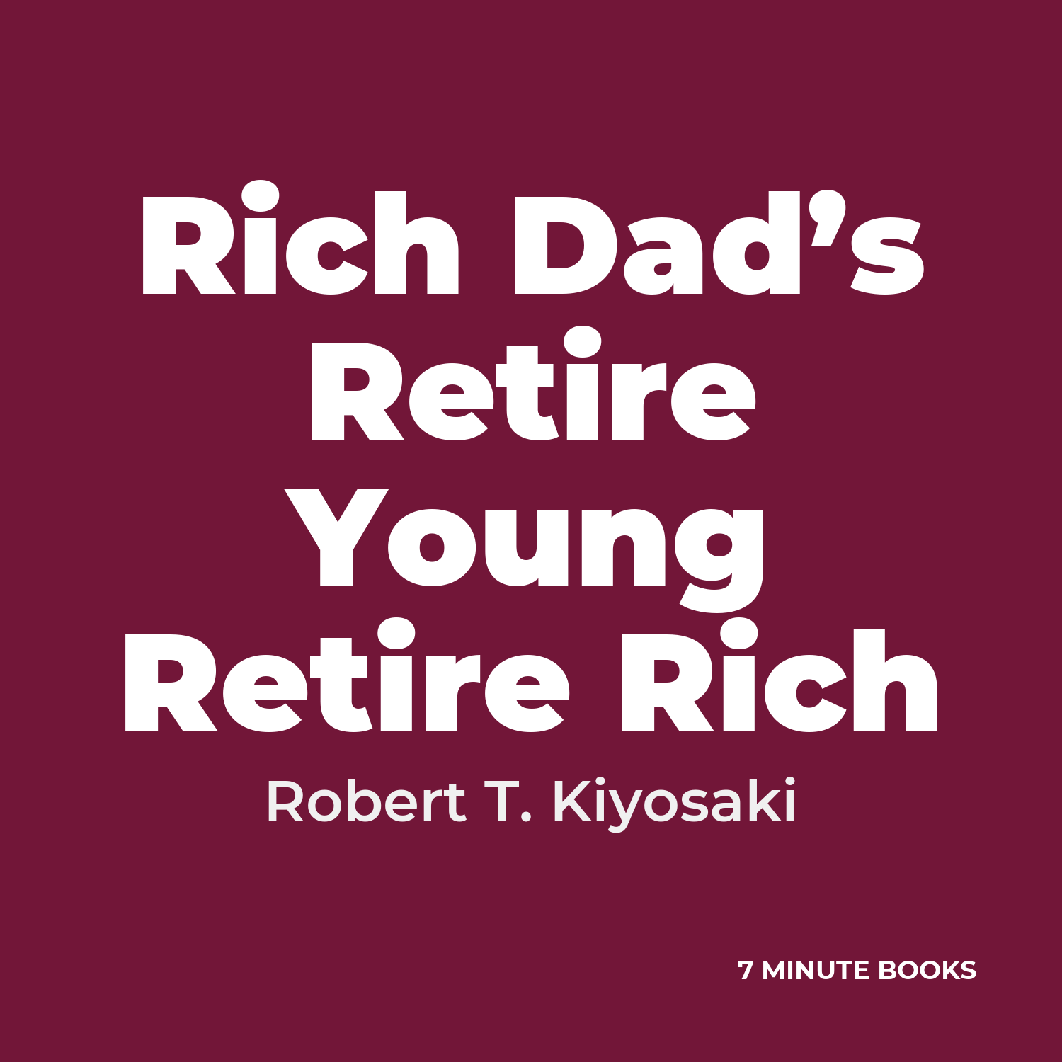 Rich Dad’s Retire Young Retire Rich cover
