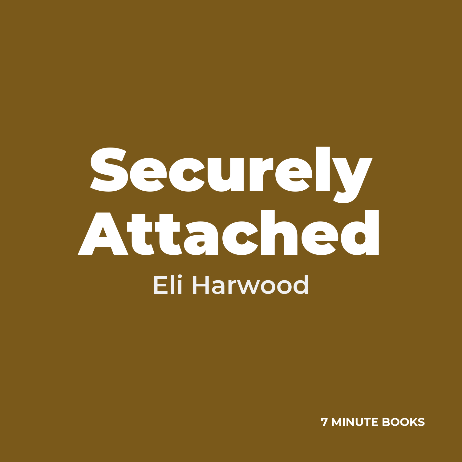 Securely Attached — by Eli Harwood