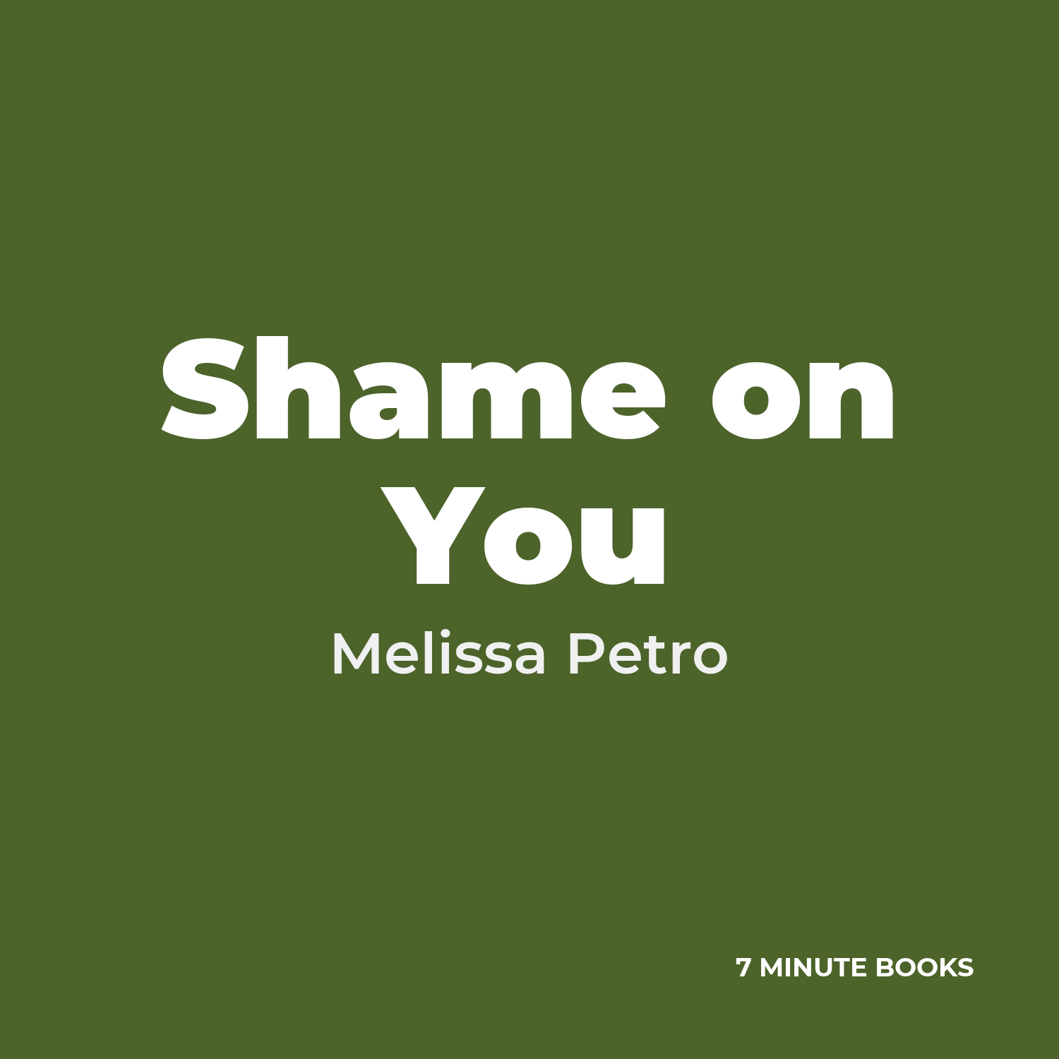 Shame on You — by Melissa Petro