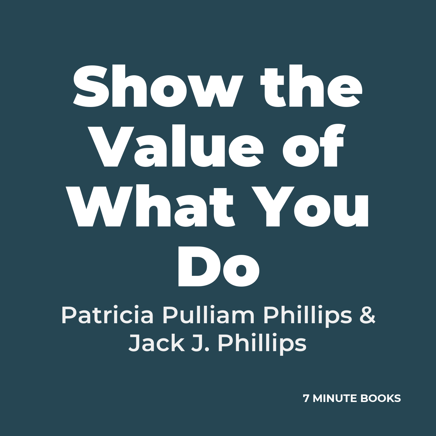 Show the Value of What You Do cover