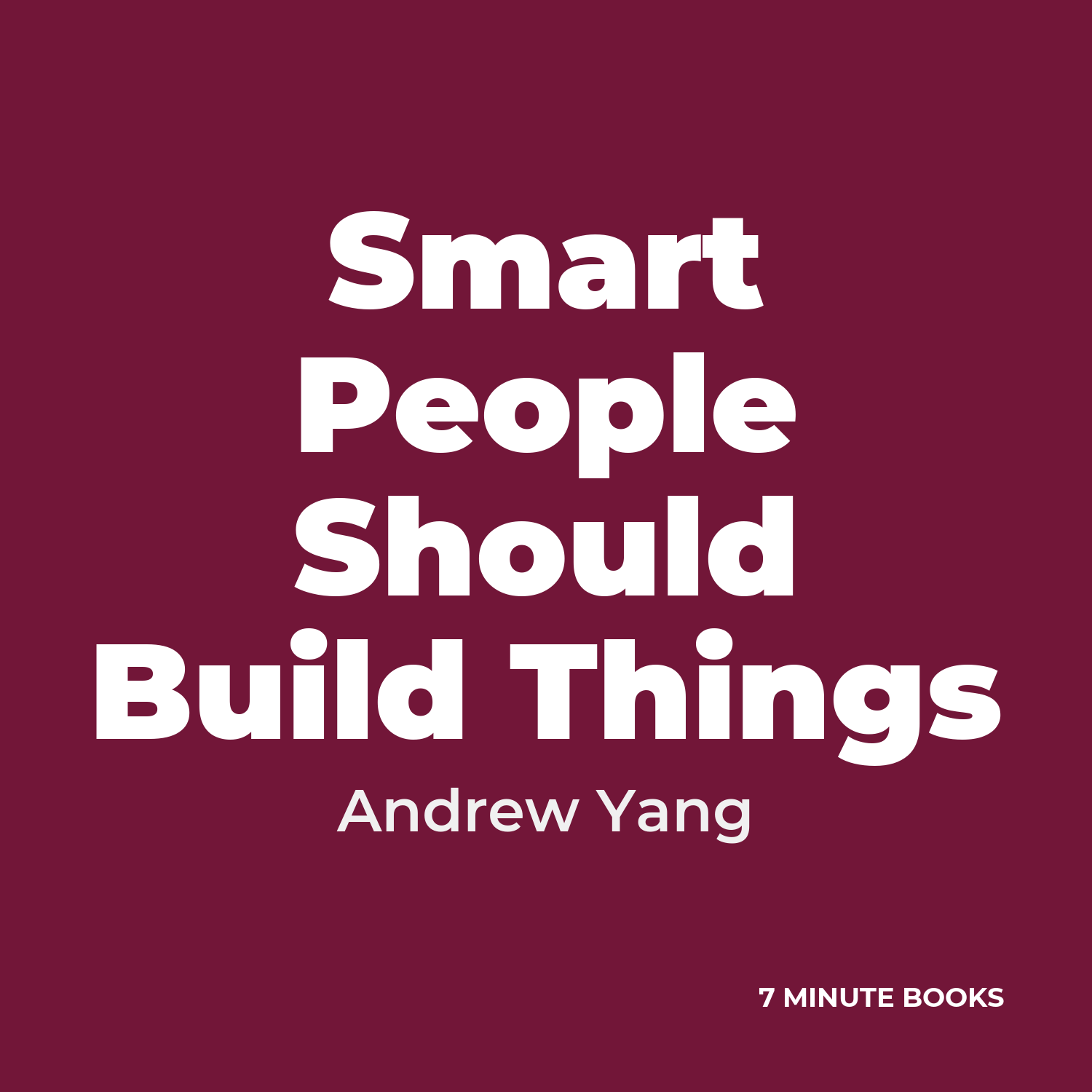 Smart People Should Build Things cover