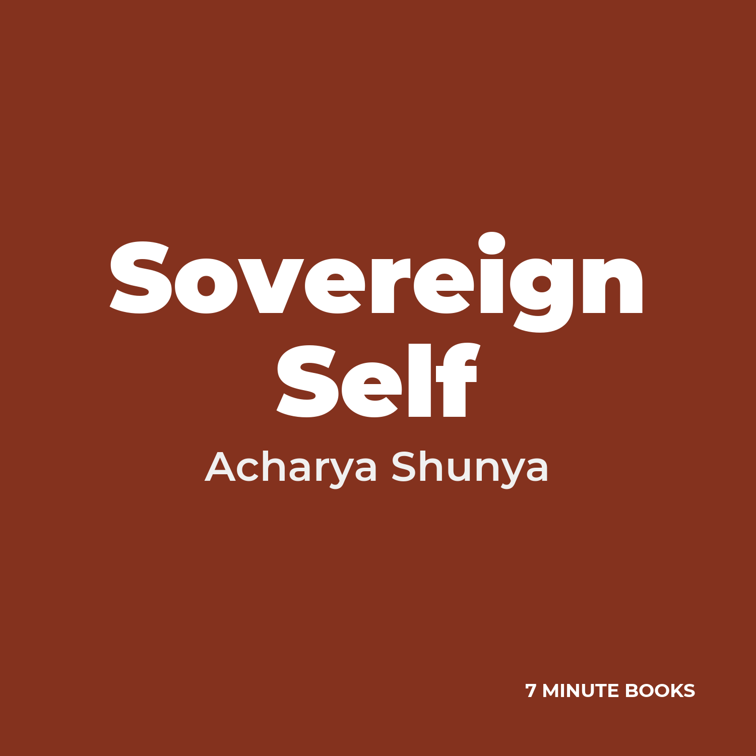 Sovereign Self — by Acharya Shunya