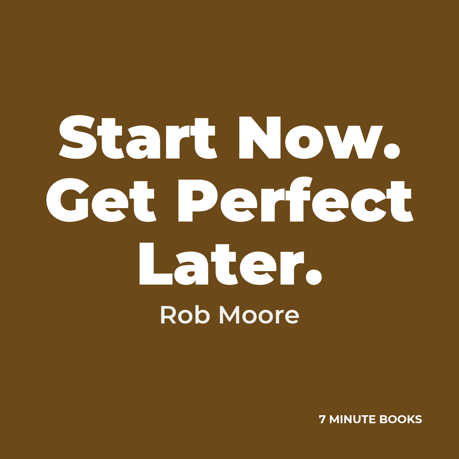 Start Now. Get Perfect Later. cover