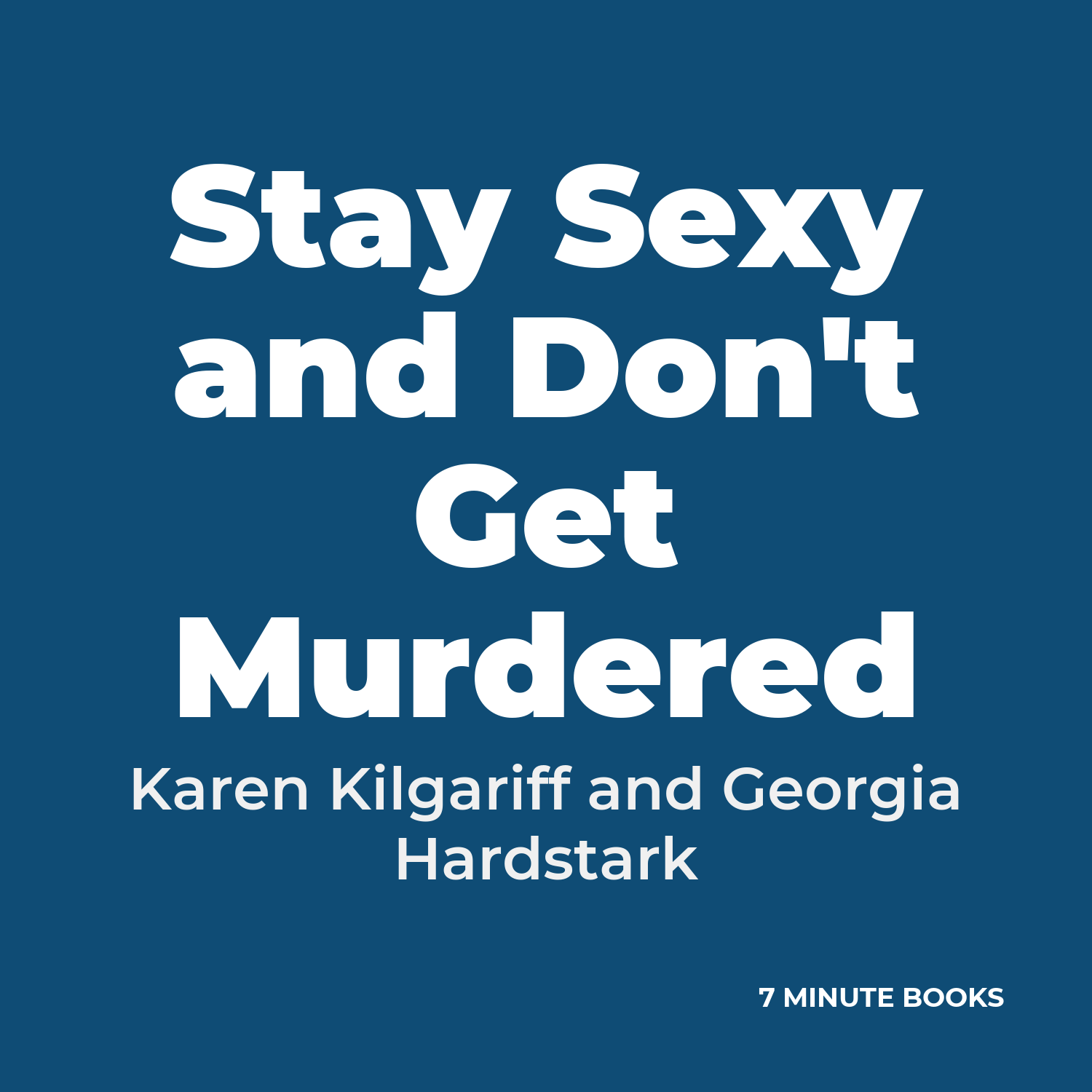 Stay Sexy and Don't Get Murdered cover