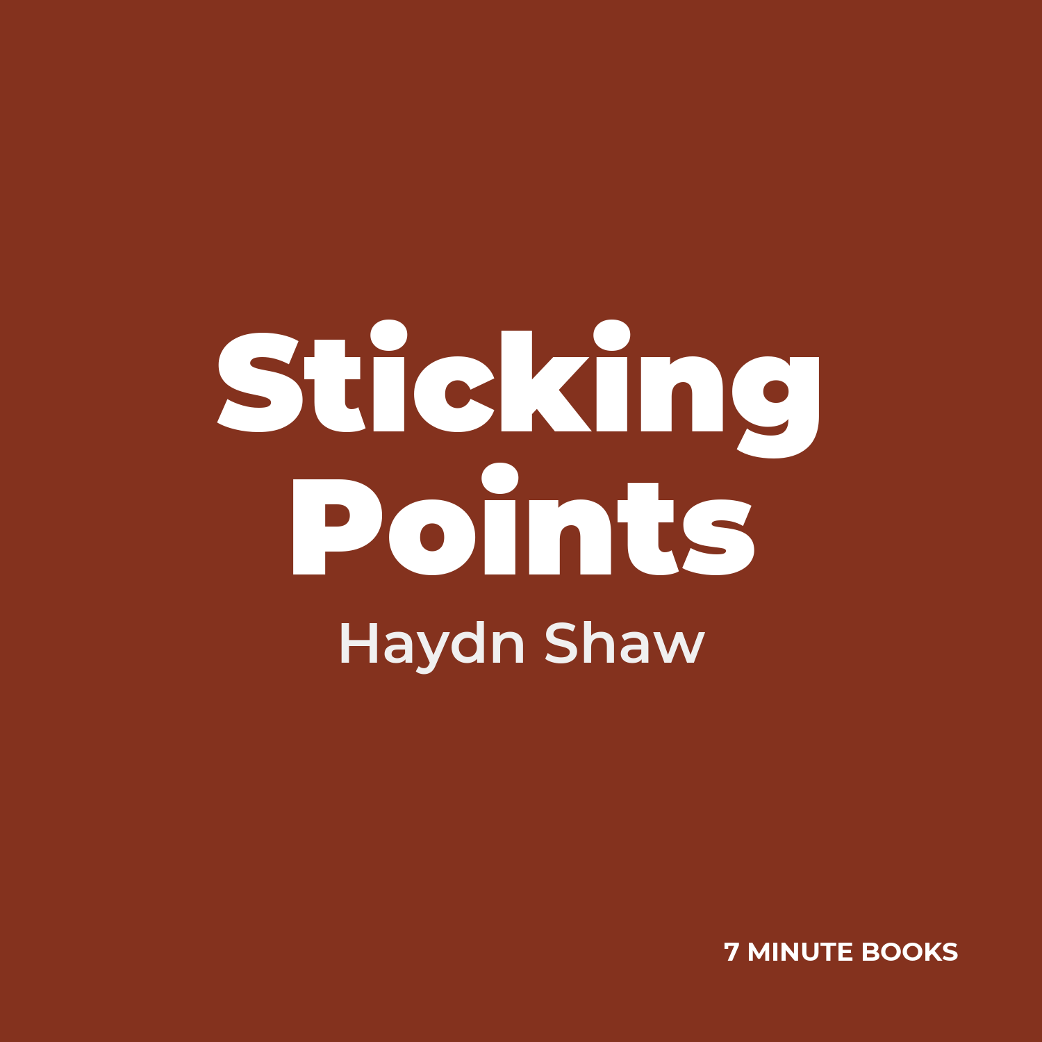 Sticking Points — by Haydn Shaw