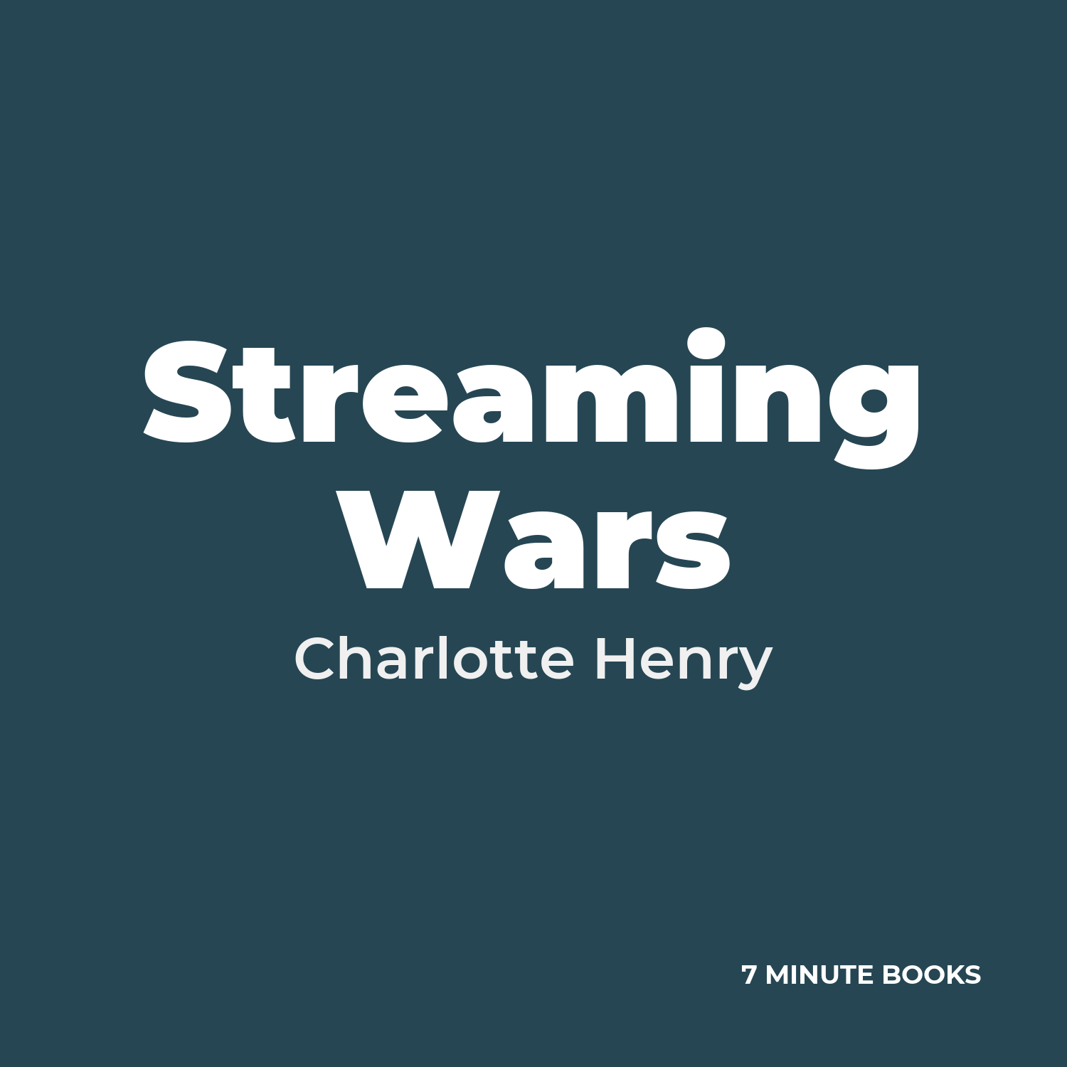 Streaming Wars — by Charlotte Henry