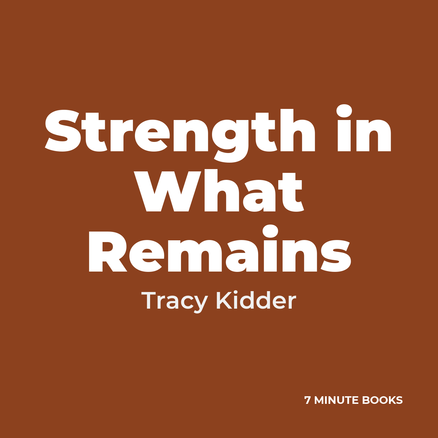 Strength in What Remains — by Tracy Kidder