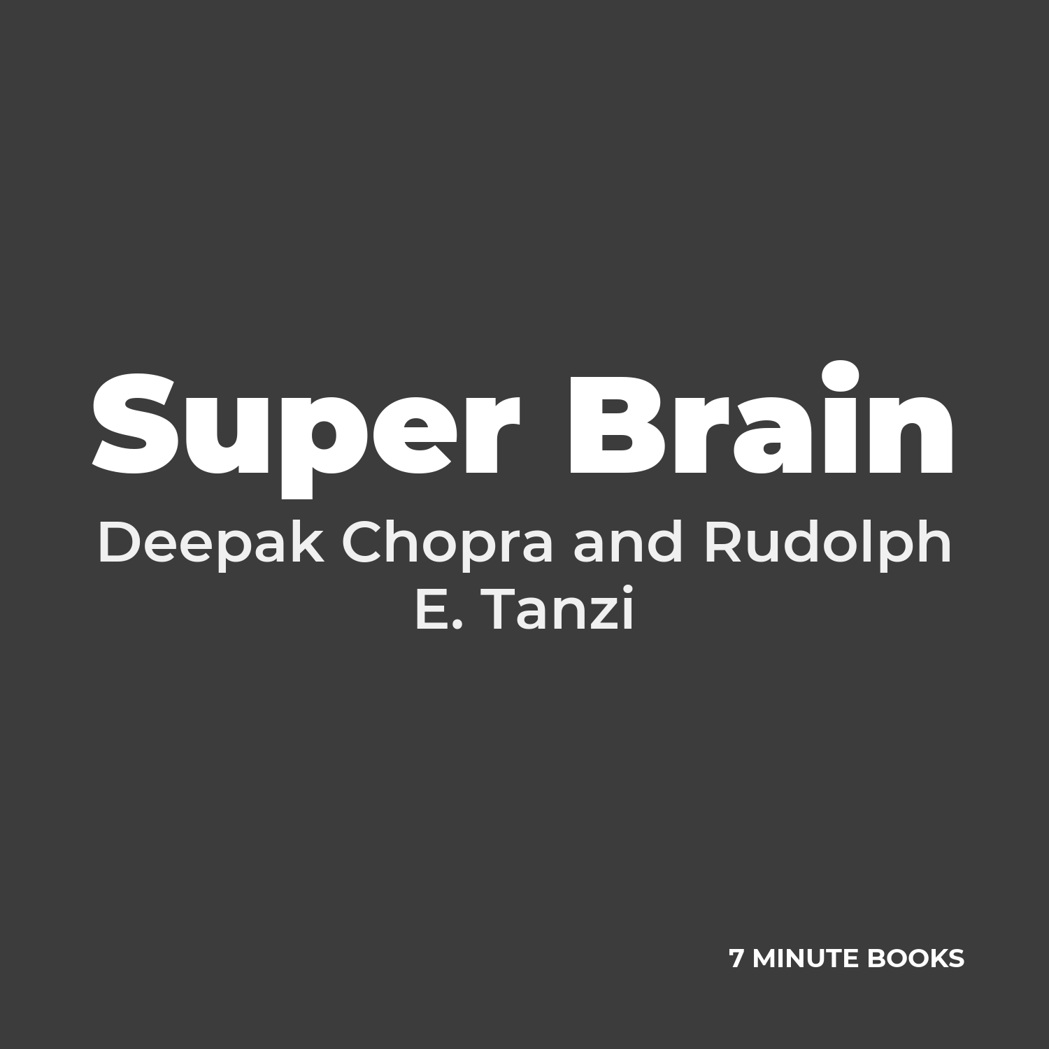 Super Brain — by Deepak Chopra and Rudolph E. Tanzi