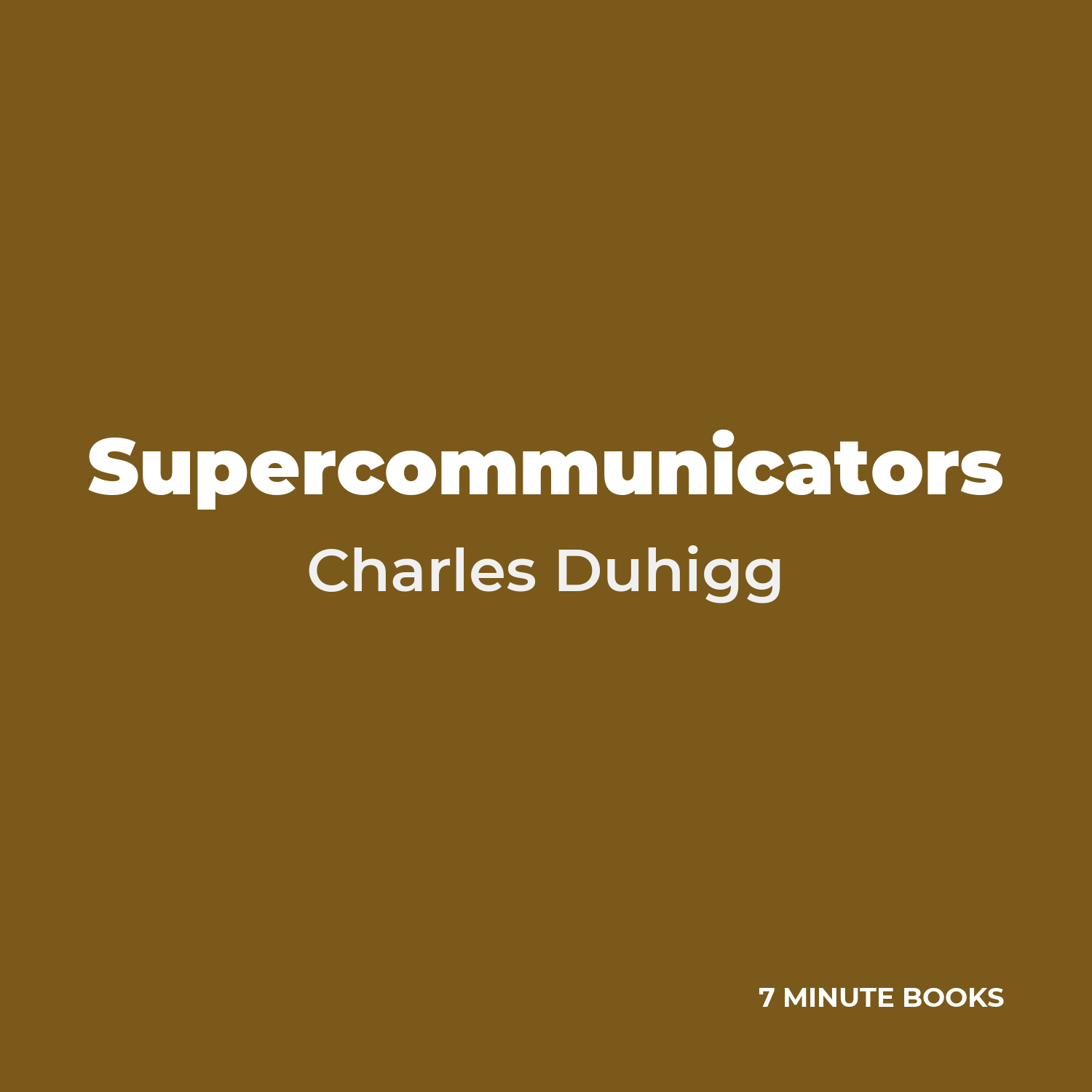 Supercommunicators — by Charles Duhigg