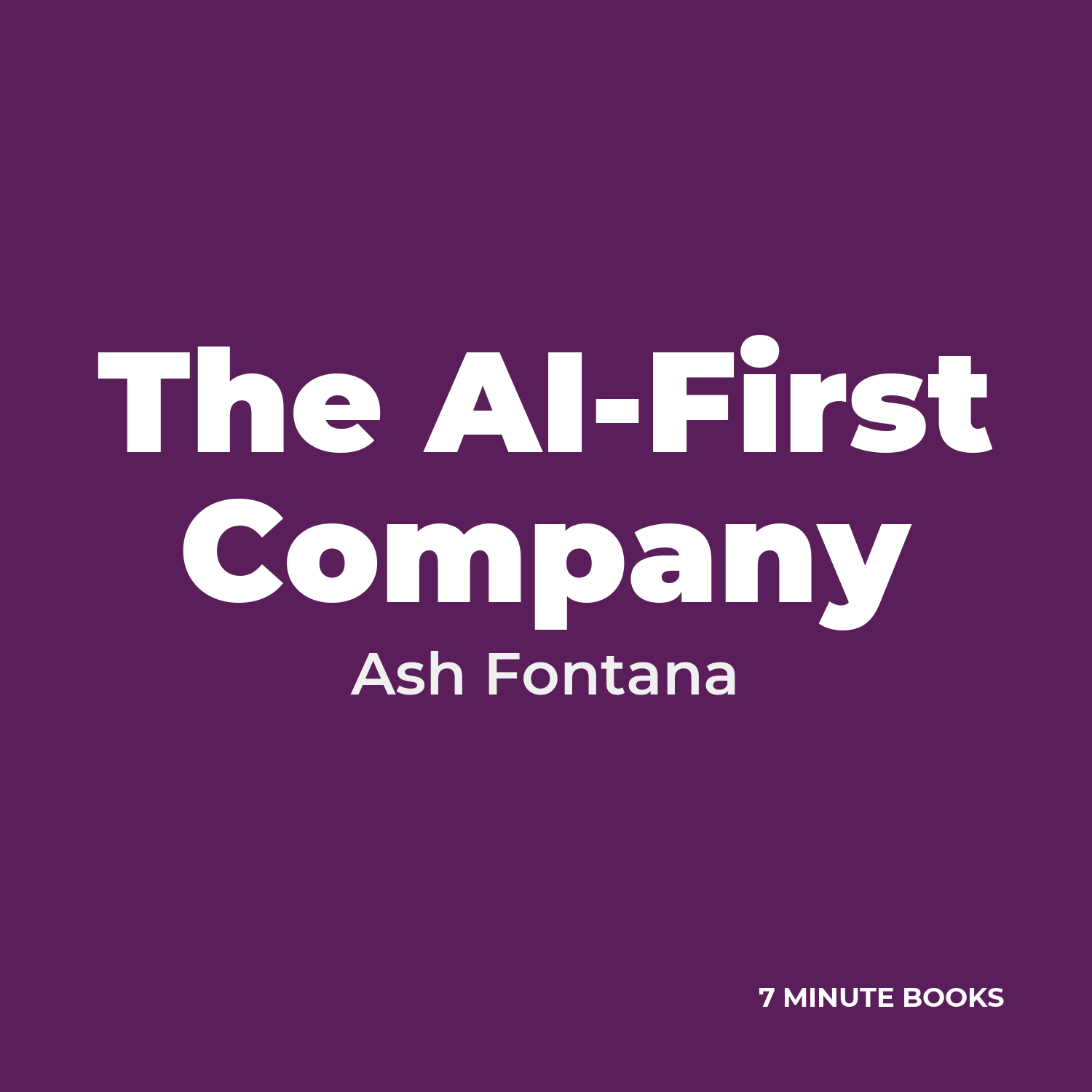 The AI-First Company — by Ash Fontana