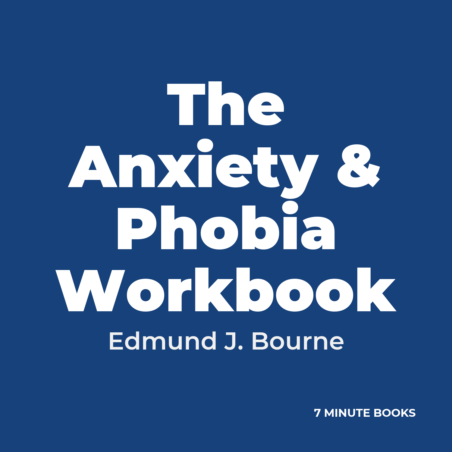 The Anxiety & Phobia Workbook cover