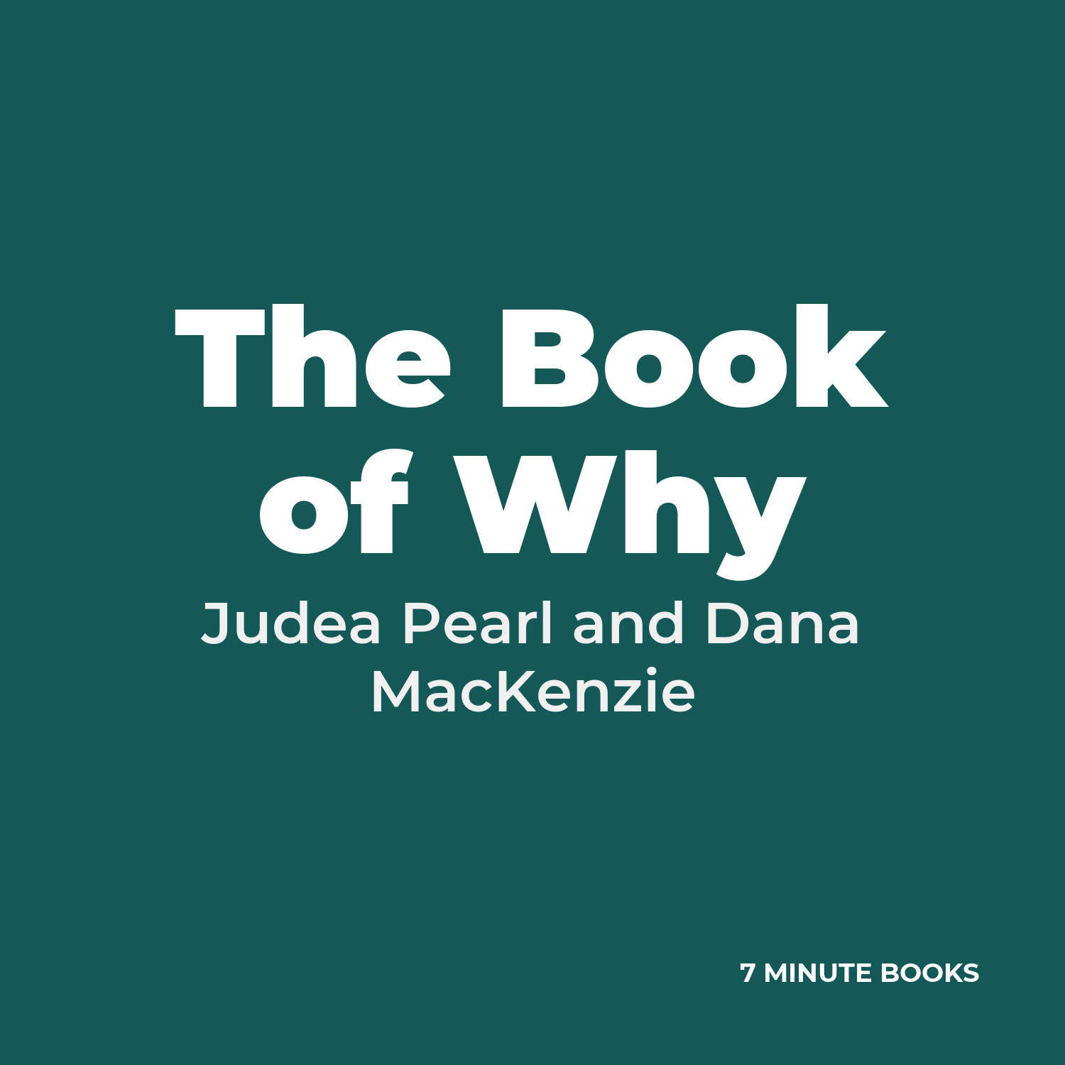 The Book of Why — by Judea Pearl and Dana MacKenzie