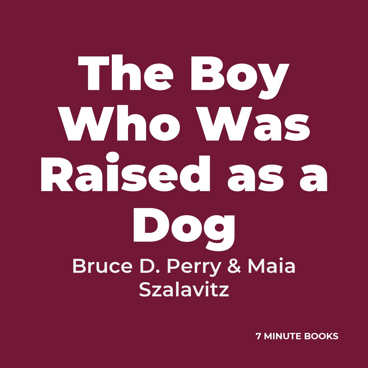 The Boy Who Was Raised as a Dog cover