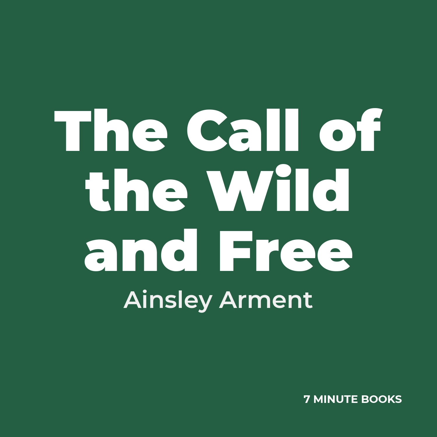 The Call of the Wild and Free cover
