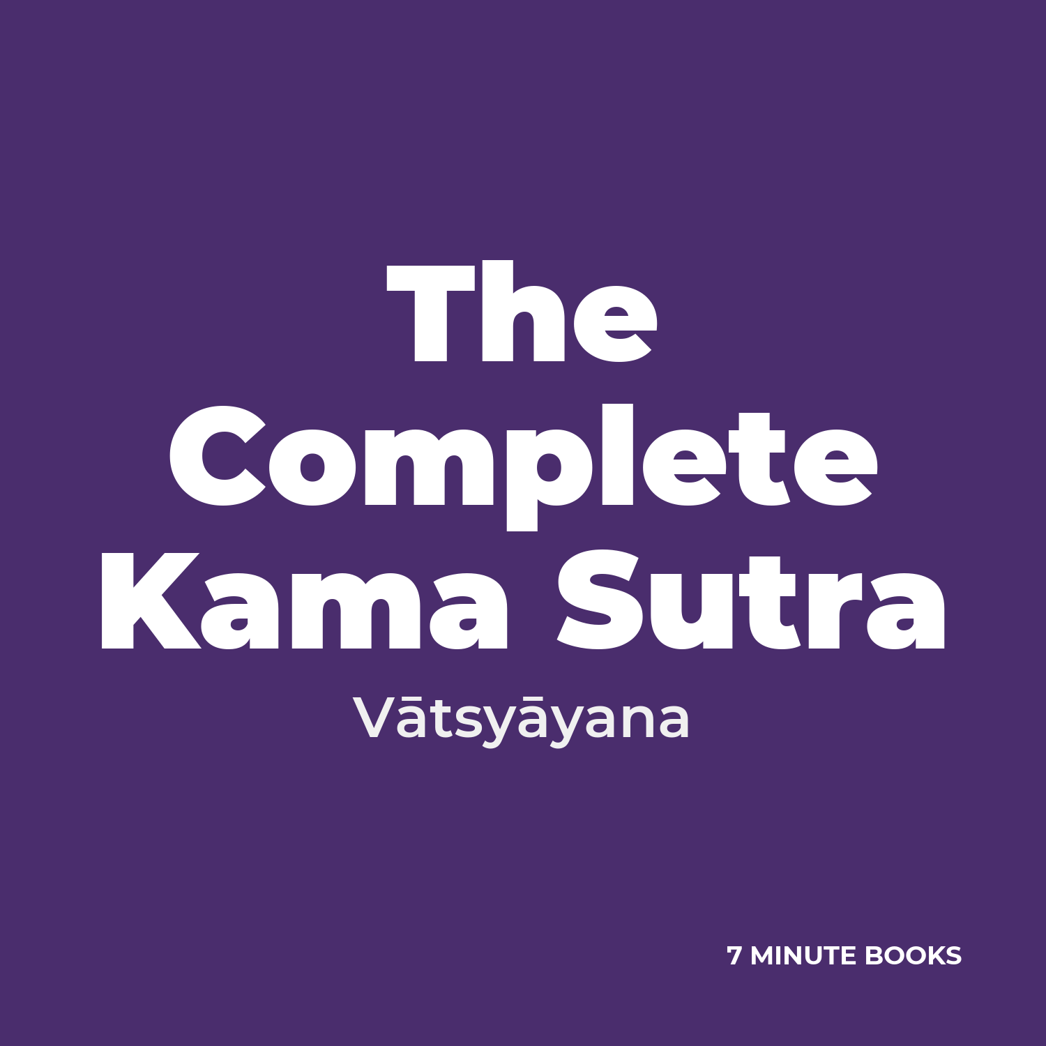 The Complete Kama Sutra — by Vātsyāyana