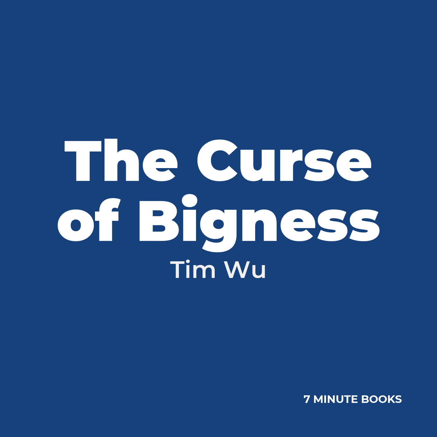 The Curse of Bigness — by Tim Wu