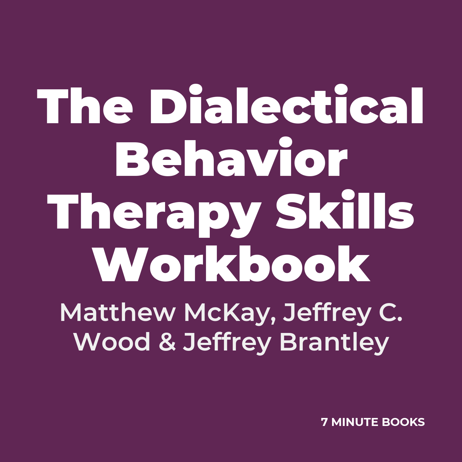 The Dialectical Behavior Therapy Skills Workbook cover