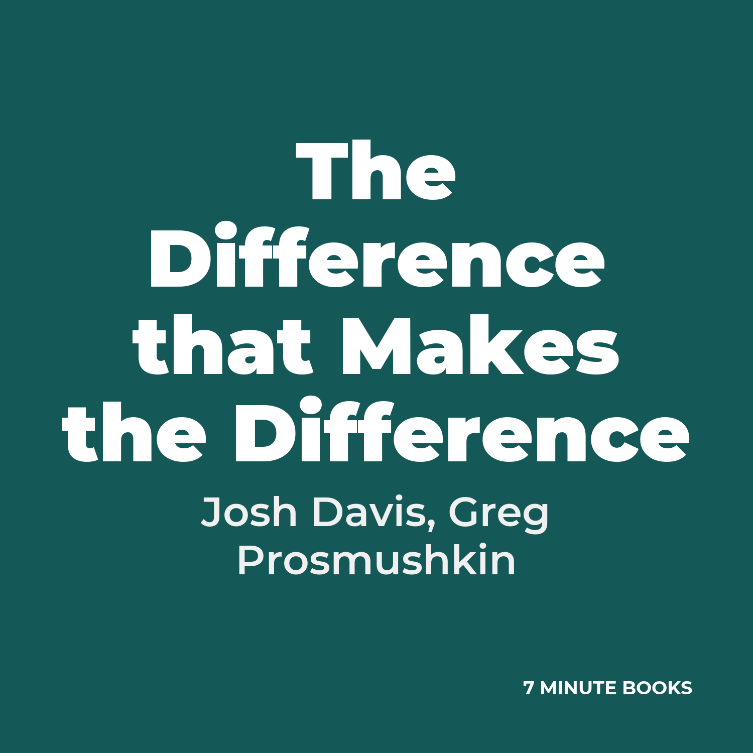 The Difference that Makes the Difference cover