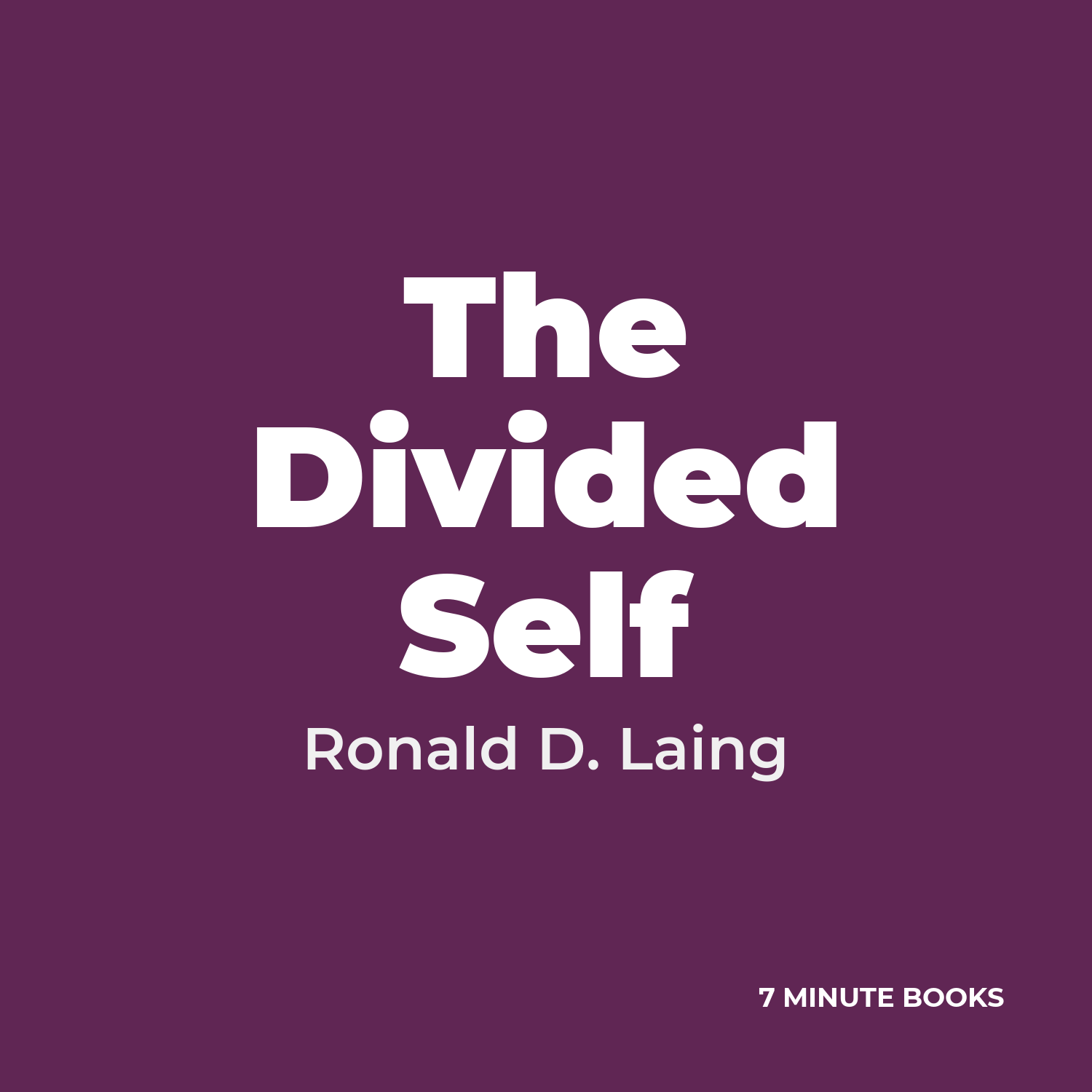 The Divided Self — by Ronald D. Laing