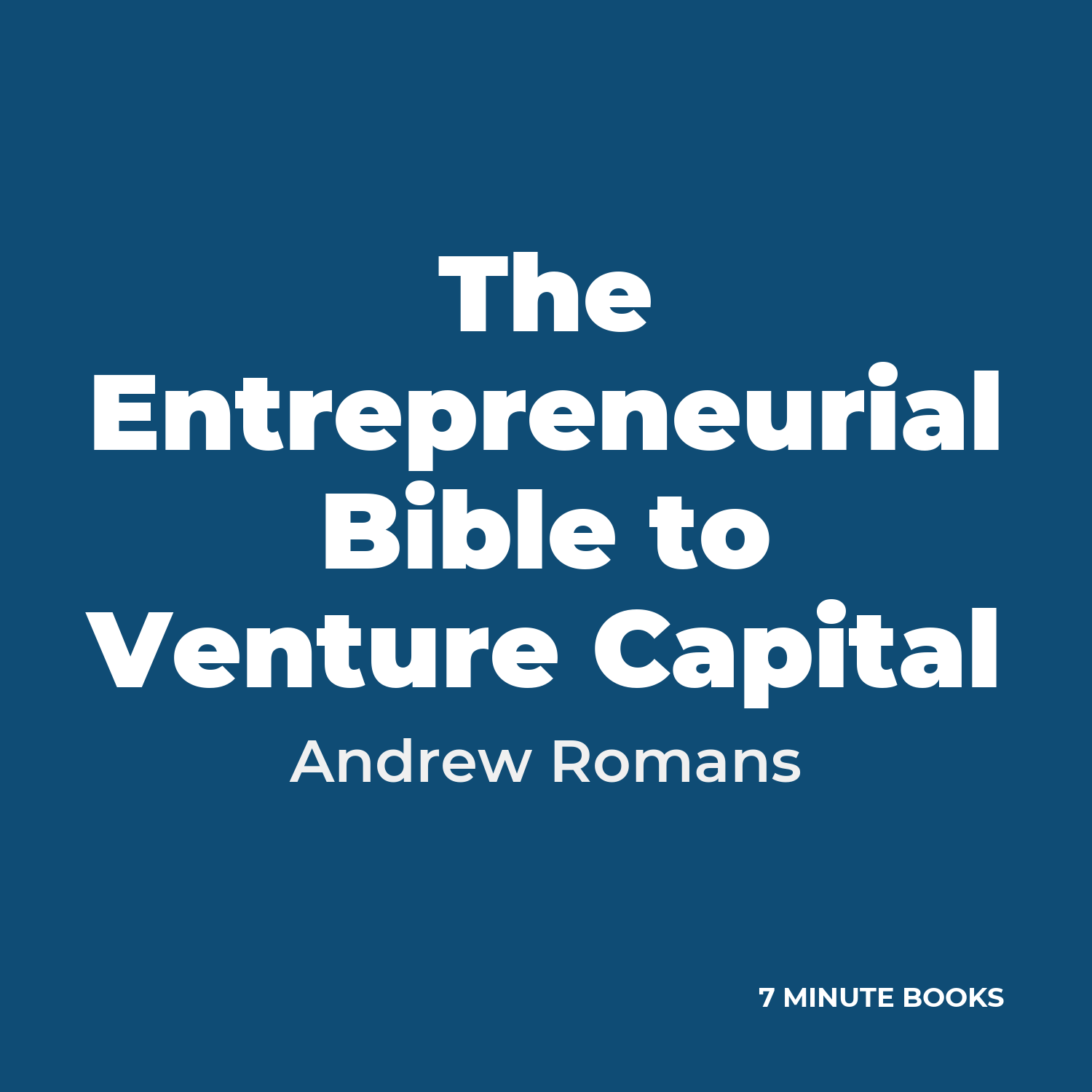 The Entrepreneurial Bible to Venture Capital cover