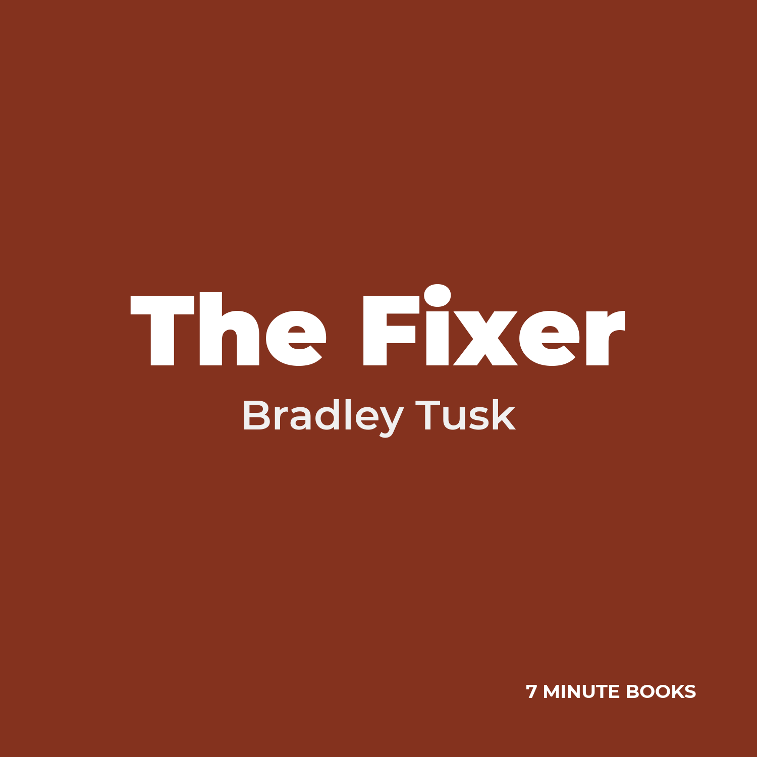 The Fixer — by Bradley Tusk