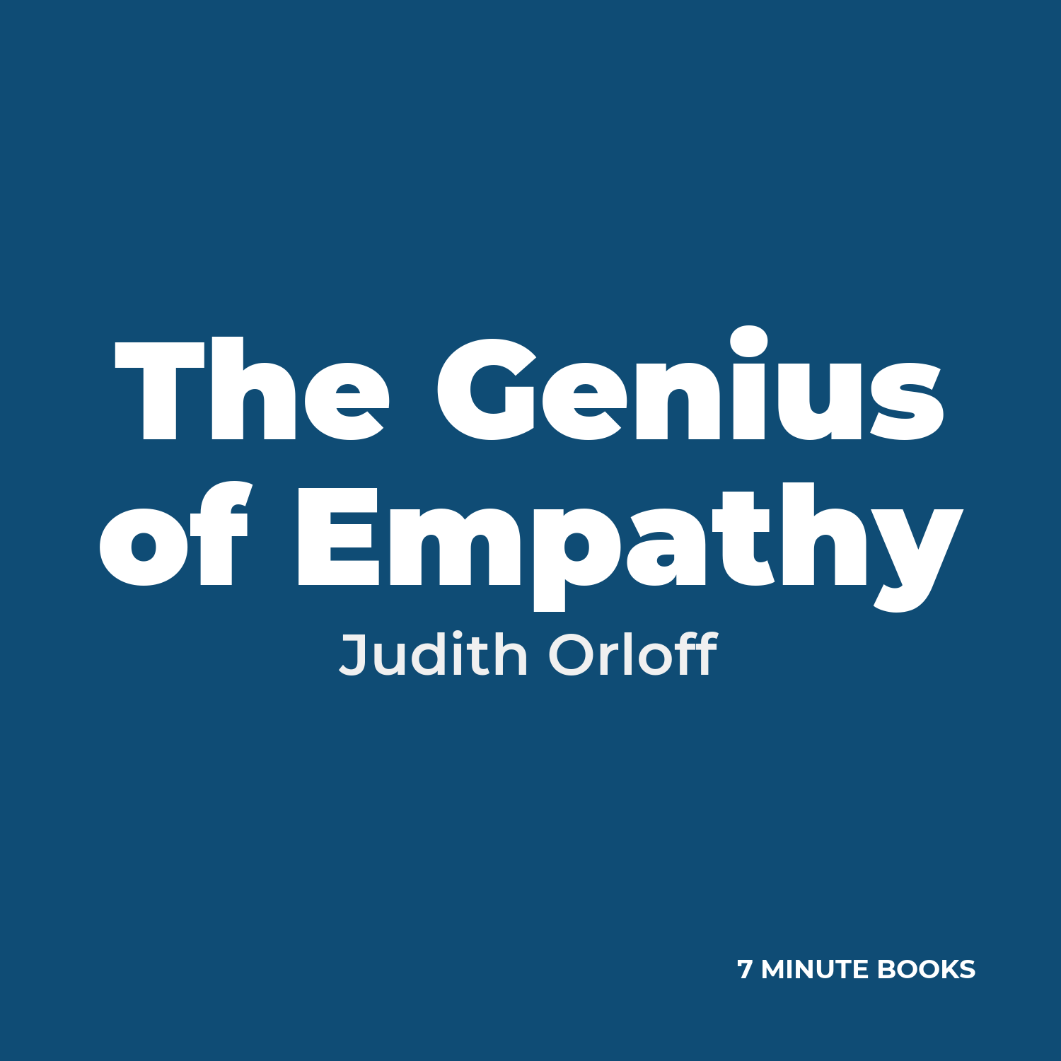 The Genius of Empathy — by Judith Orloff